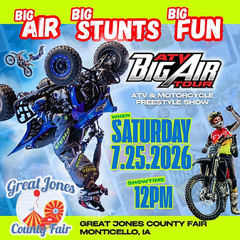 Great Jones County Fair 7.25.26 - ATV Big Air Tour LIVE Motorsports Thrill Show at Great J