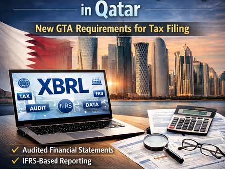 GTA to Introduce XBRL-Based Financial Reporting for Tax Filing in Qatar – What Businesses Must Know