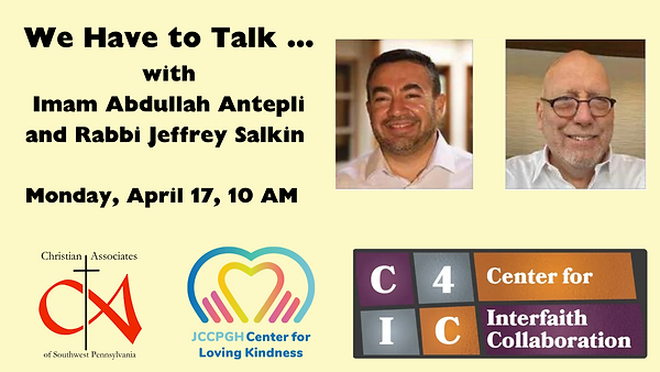 We Have to Talk ... with Rabbi Jeffrey Salkin and Imam Abdullah Antepli.png