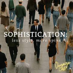 Sophistication Isn’t a Flex—It’s a Lifeline