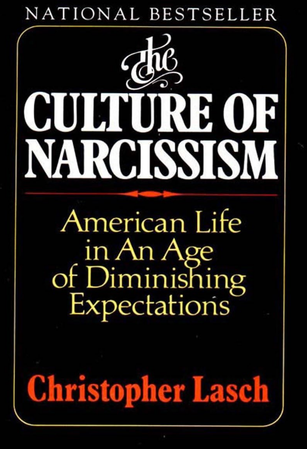 The Culture of Narcissism 