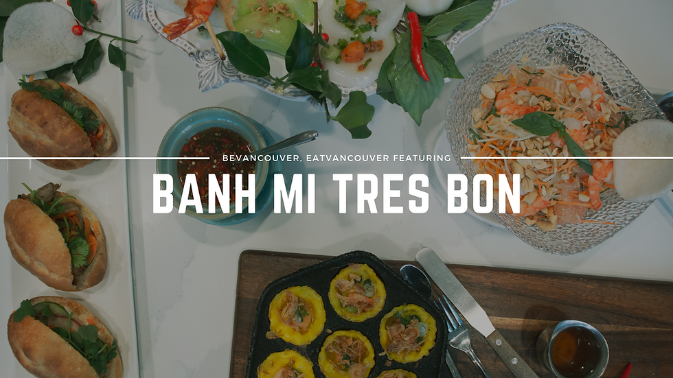 EatVancouver | Featuring Banh Mi Tres Bon