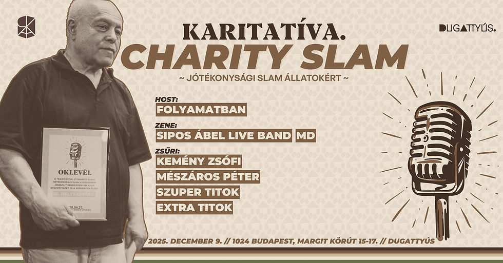 Karitatíva. // Charity Slam ~ Jótékonysági Slam állatokért (2025/IV.)