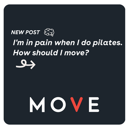 I’m in PAIN when I do Pilates. What should I do?