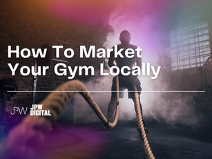 How To Market Your Gym Locally