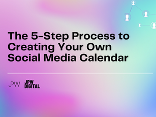 The 5-Steps Process to Creating Your Own Social Media Calendar
