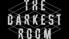 LA REVOLUCIÓN DE LOS MURCIÉLAGOS • THE DARKEST ROOM