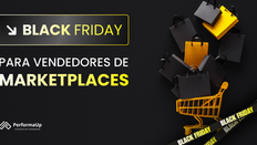 Black Friday para Vendedores de Marketplaces: Como se Preparar para a Maior Oportunidade do Ano