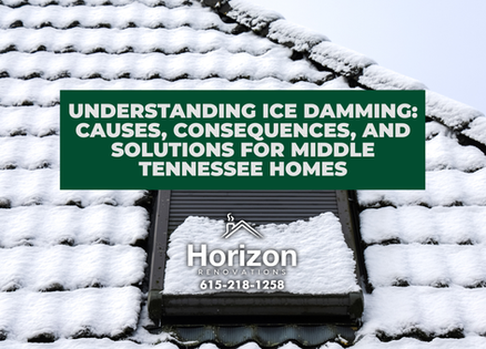 Understanding Ice Damming: Causes, Consequences, and Solutions for Middle Tennessee Homes