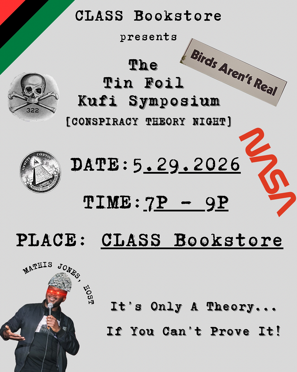 CLASS Bookstore Presents: Conspiracy Theory Night (MAY 2026 Edition)