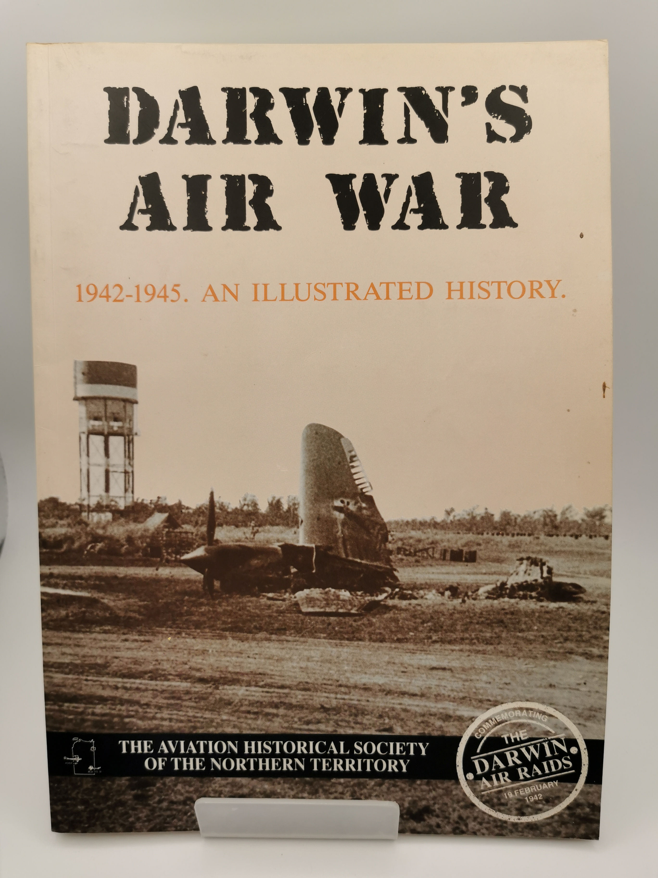Darwin's Air War - The Aviation Historical Society of the Northern Territory