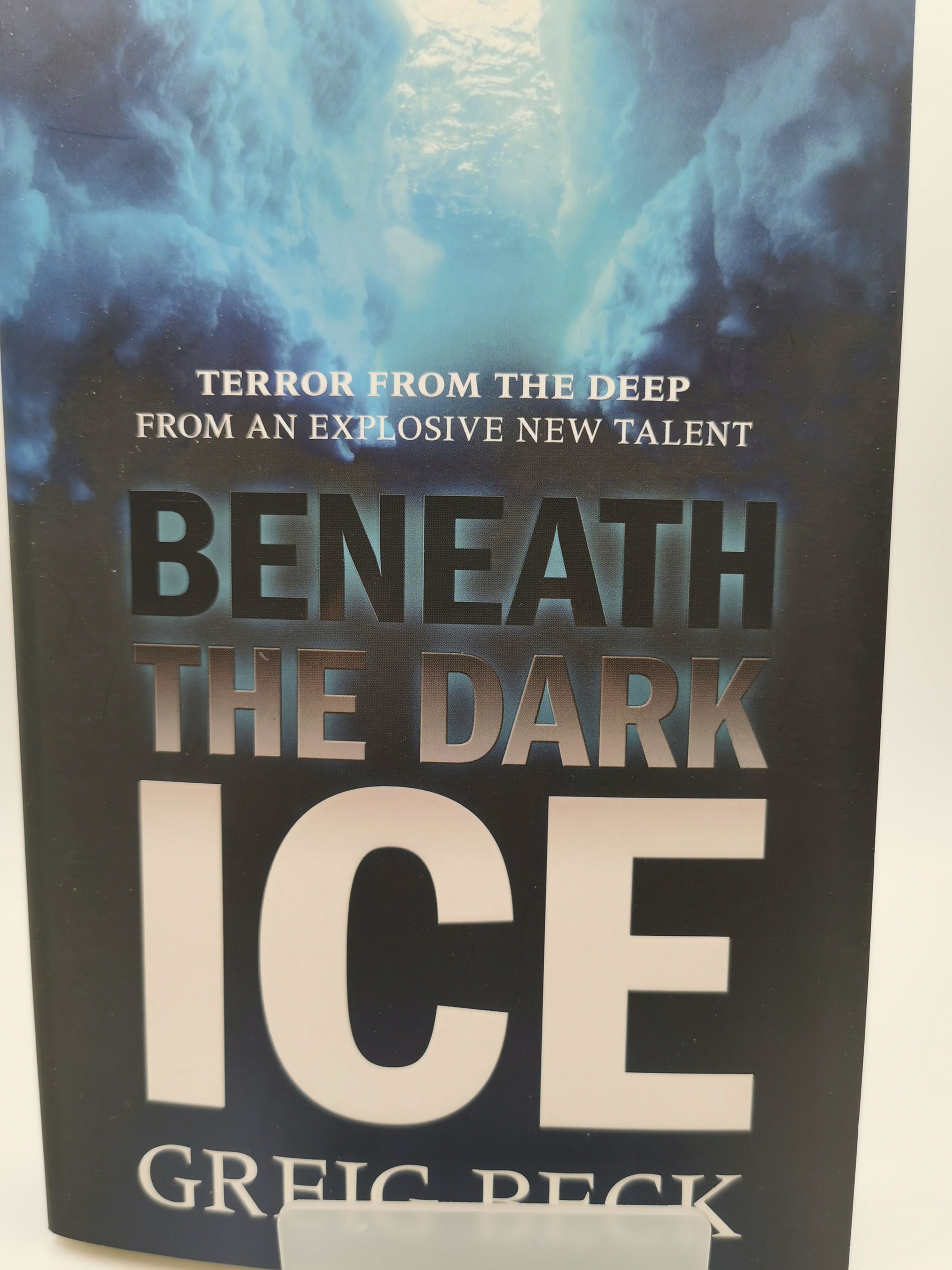 Beneath the Dark Ice - Greig Beck