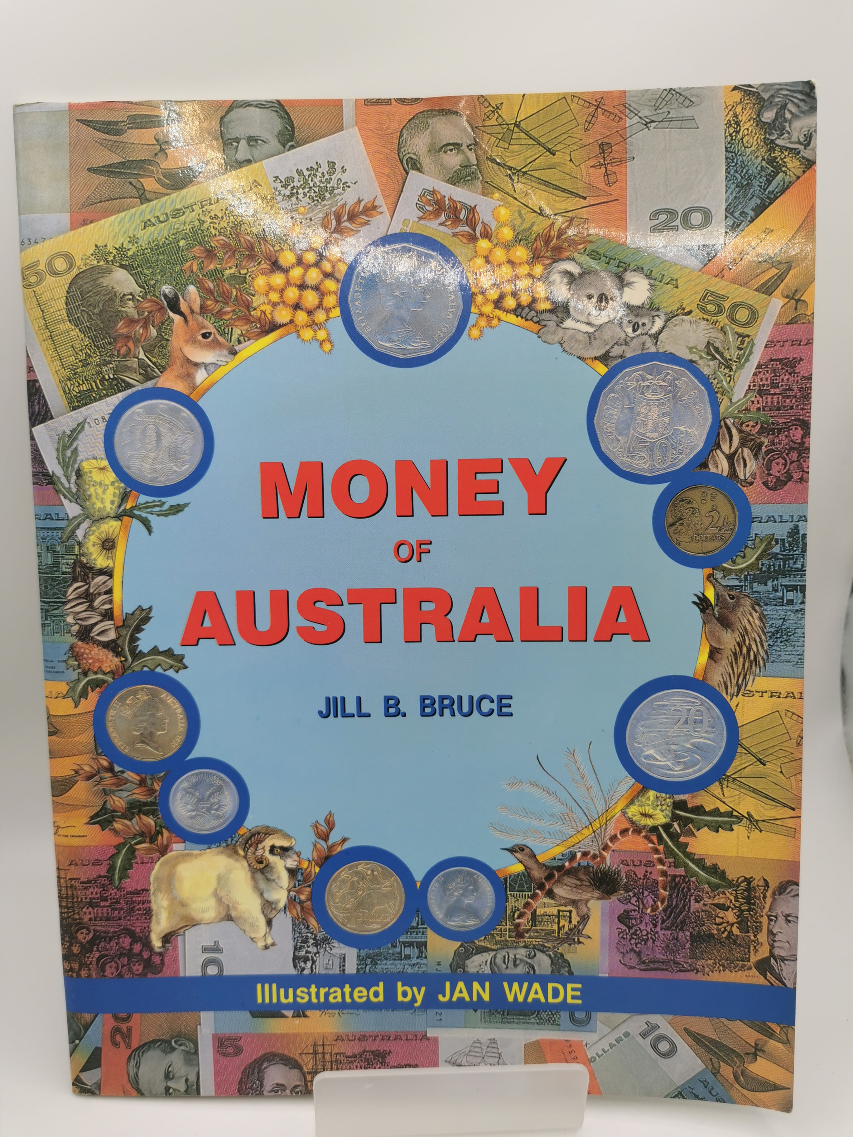 Money of Australia - Jill B. Bruce, Jan Wade