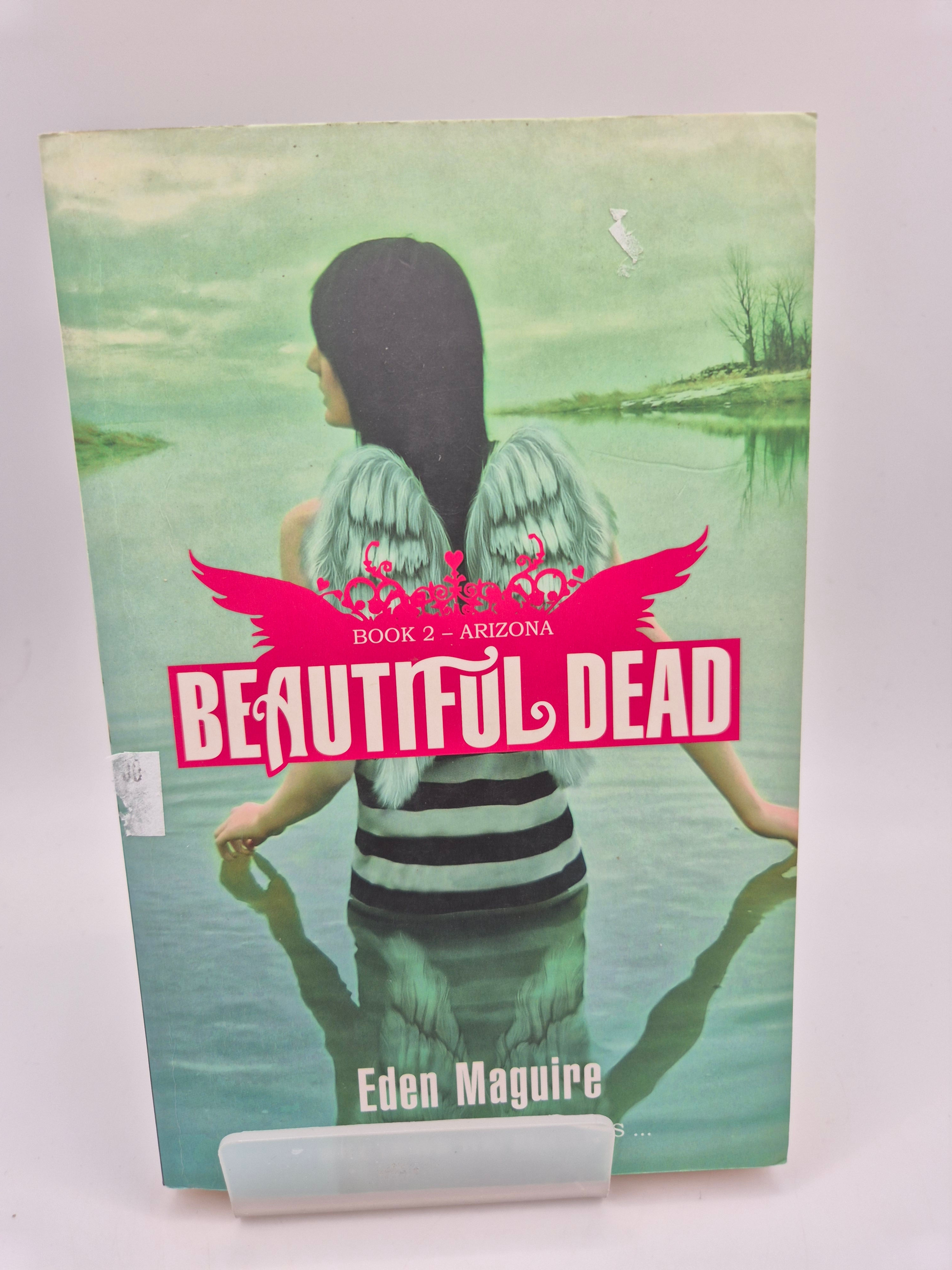 Beautiful Dead: Arizona - Eden Maguire