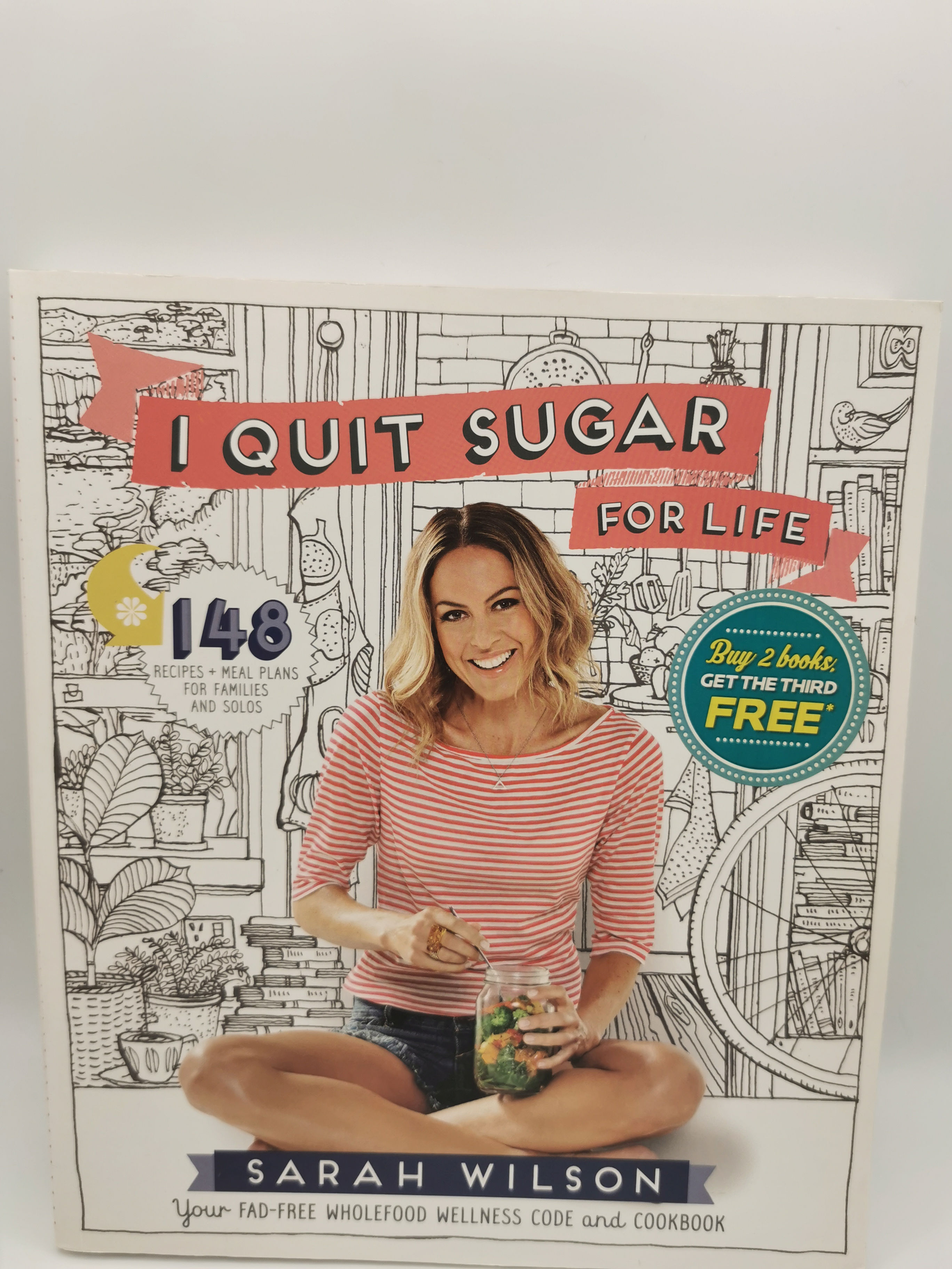I Quit Sugar For Life - Sarah Wilson