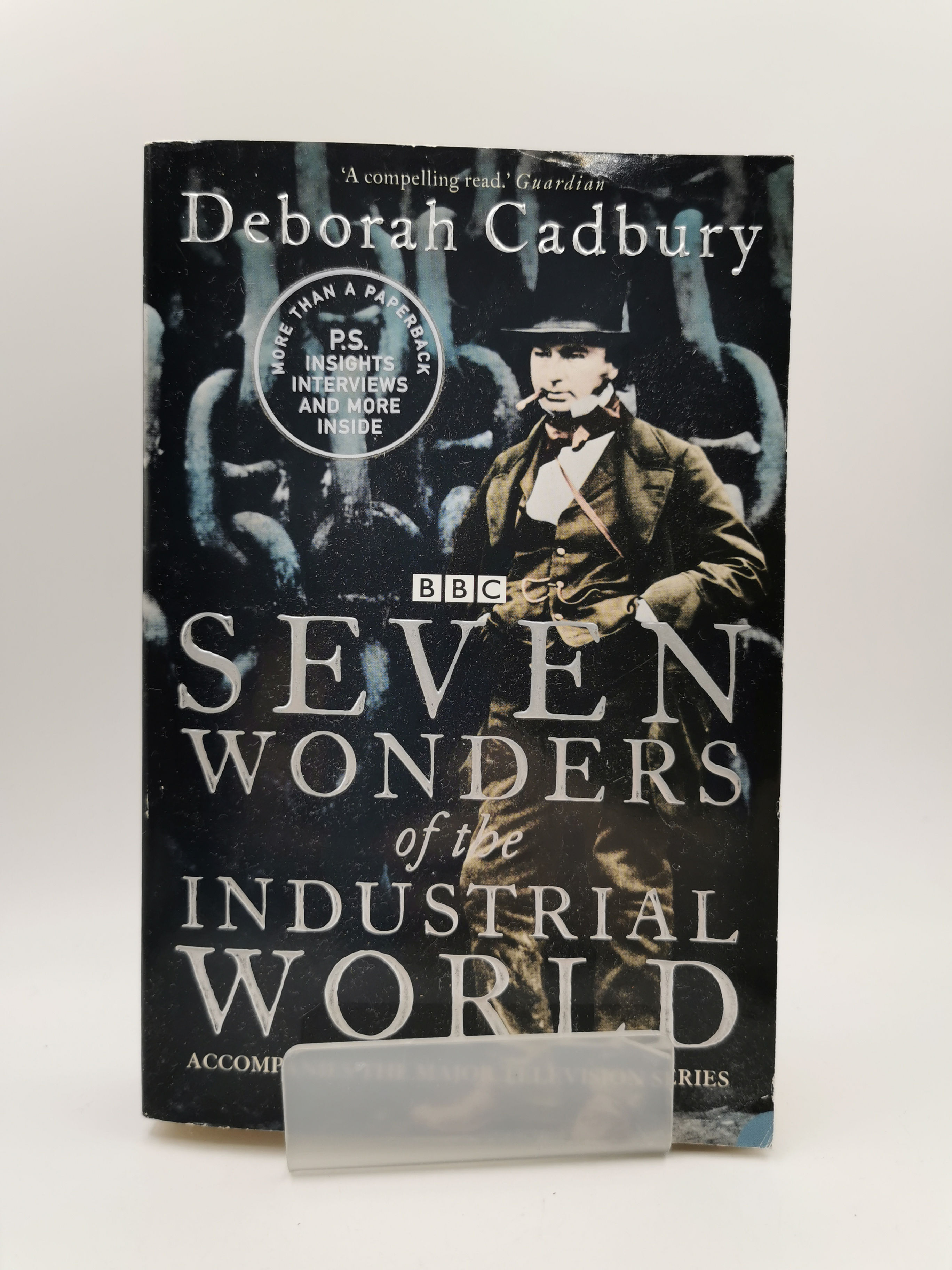 Seven Wonders of the Industrial World - Deborah Cadbury