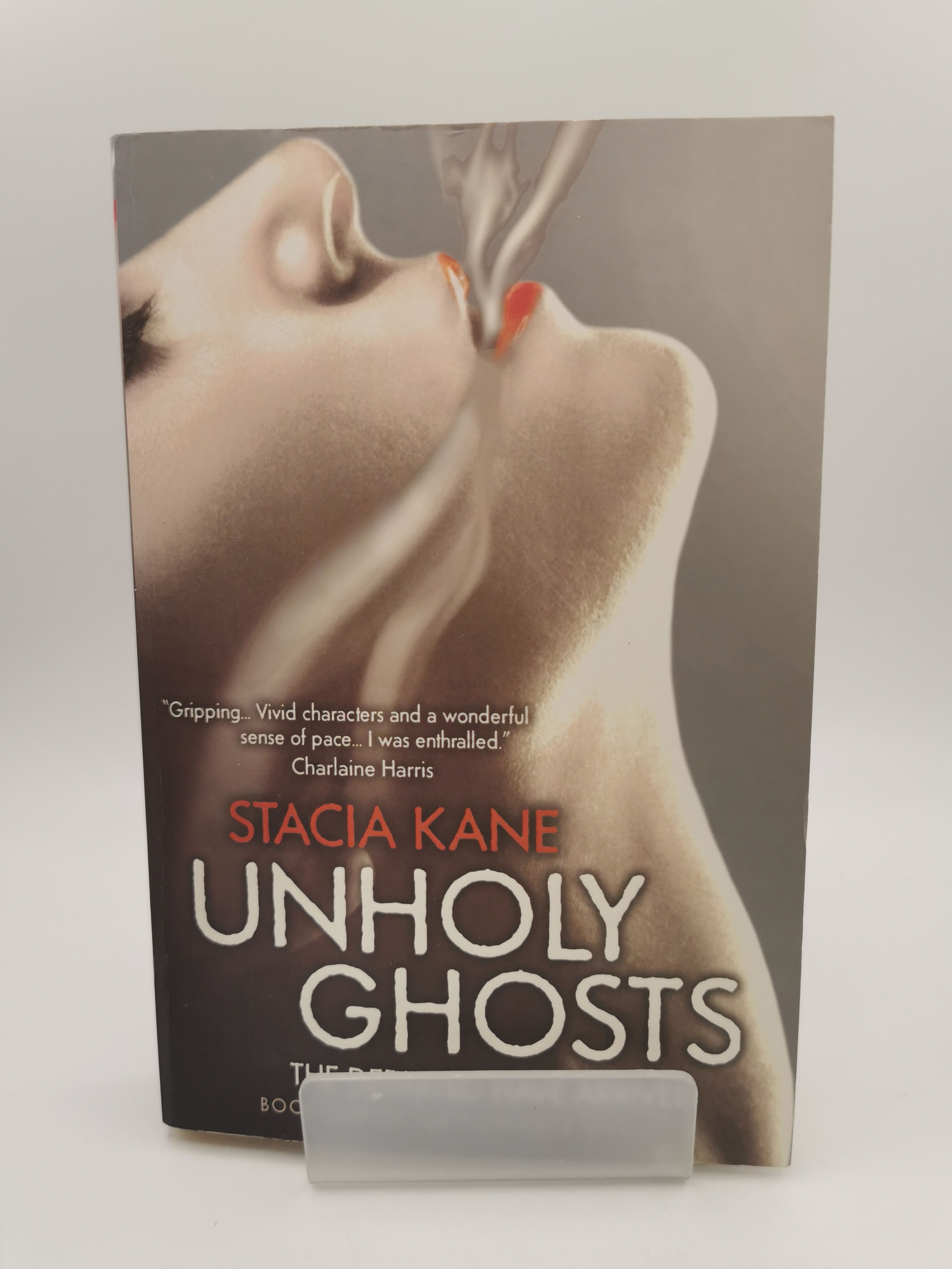 Unholy Ghosts - Stacia Kane