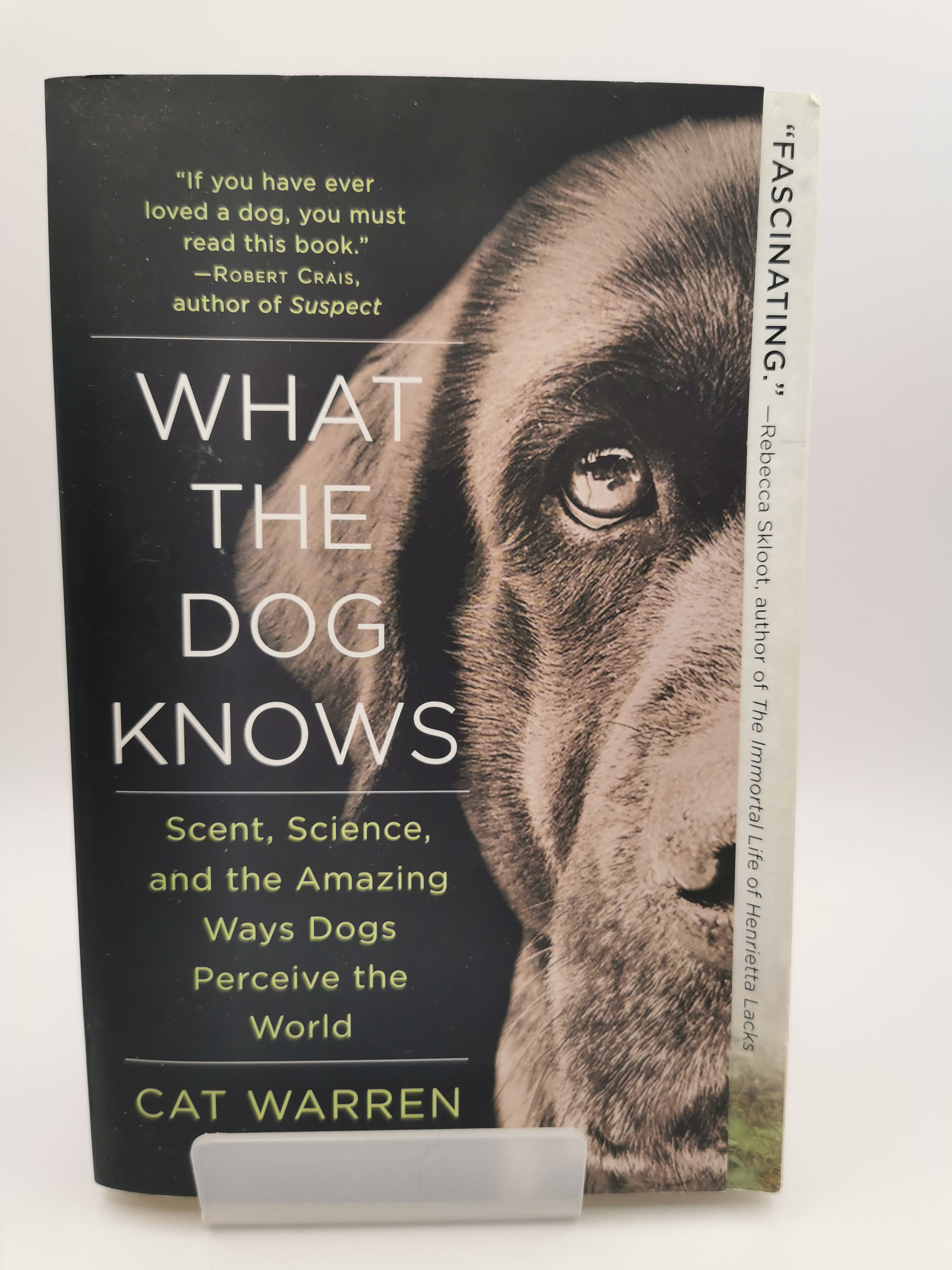 What the Dog Knows - Cat Warren