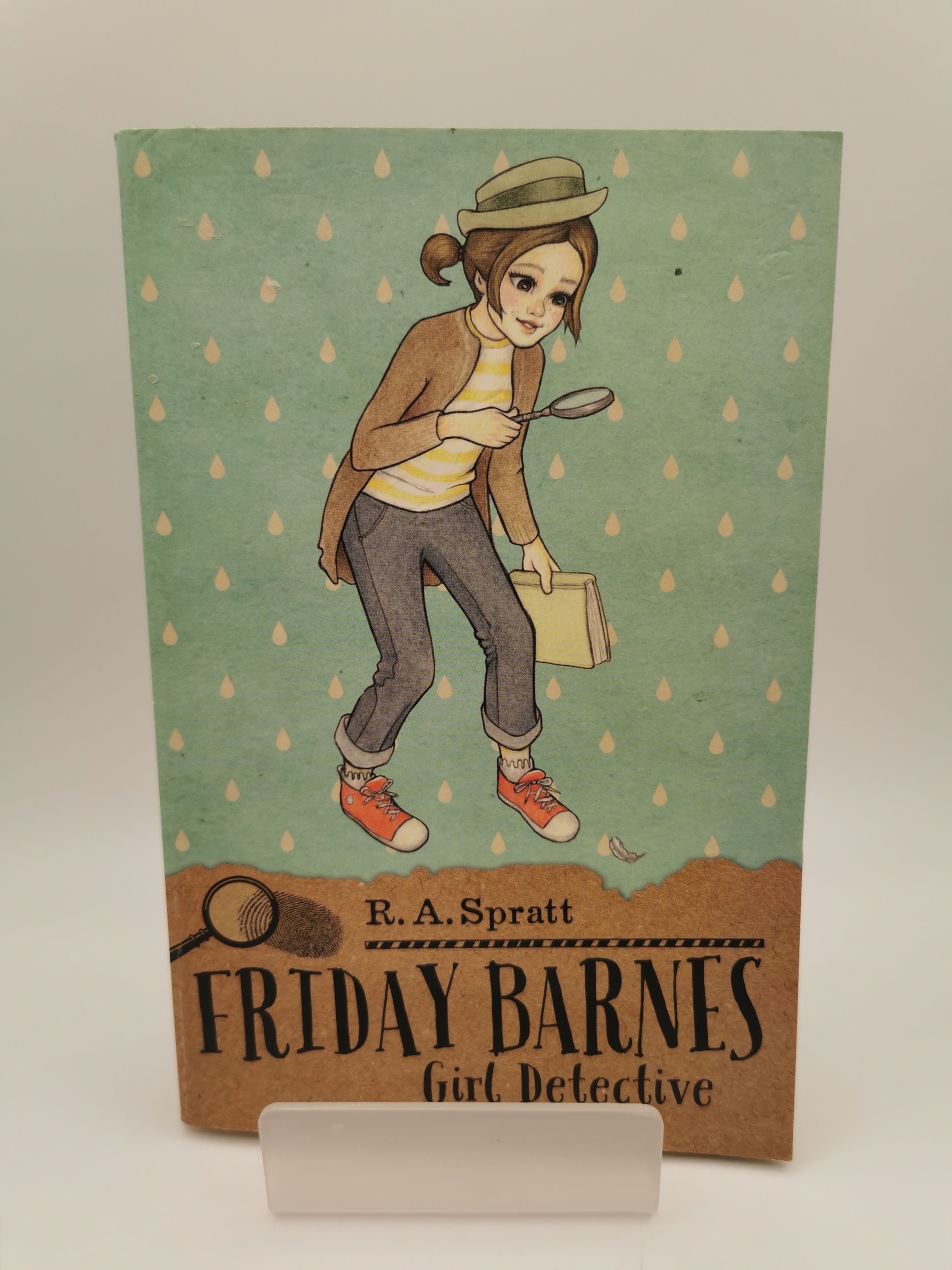 Friday Barnes 1: Girl Detective - R. A. Spratt