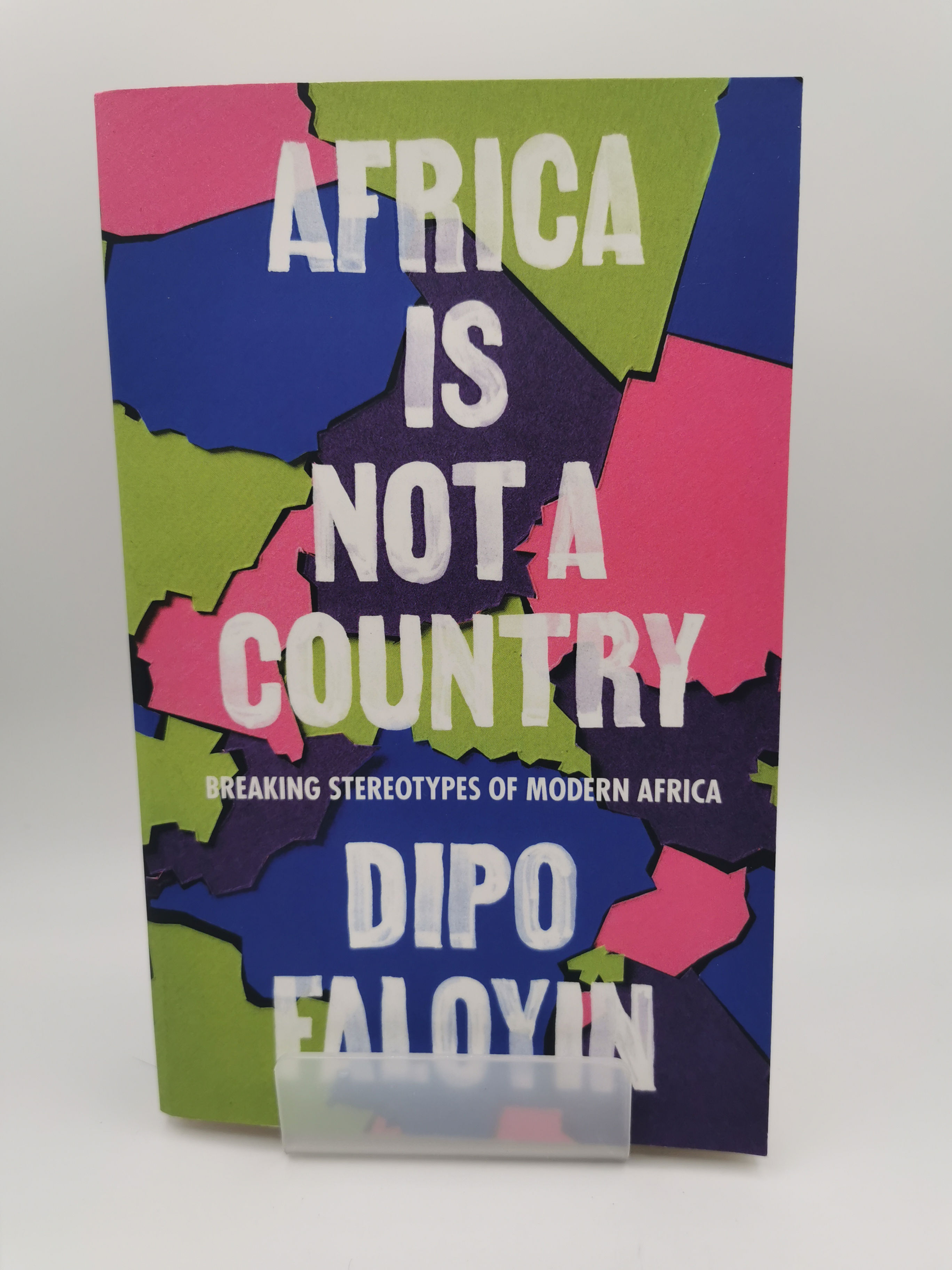 Africa Is Not a Country - Dipo Faloyin