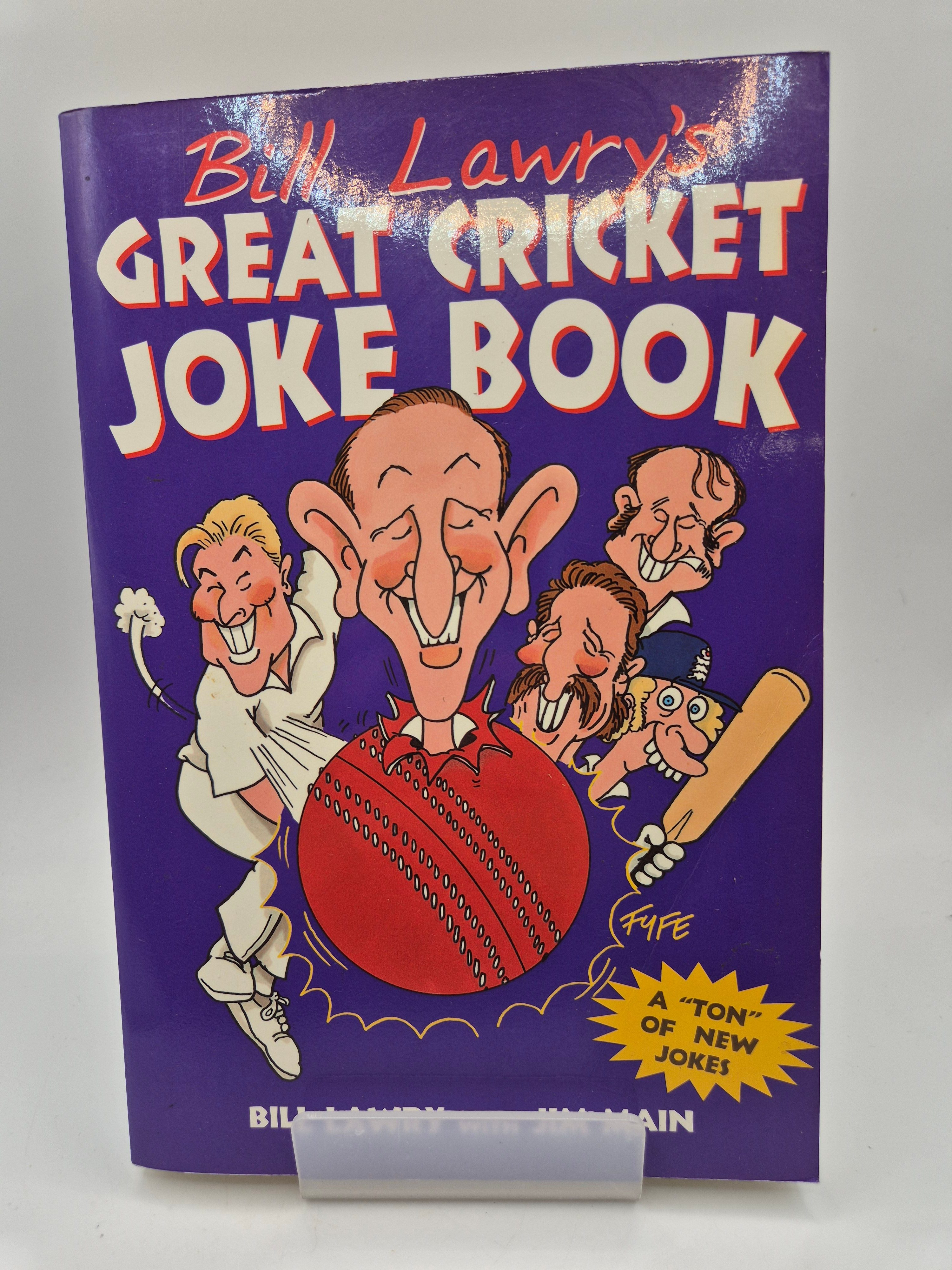 Bill Lawry's Great Cricket Joke Book - Bill Lawry, Jim Main