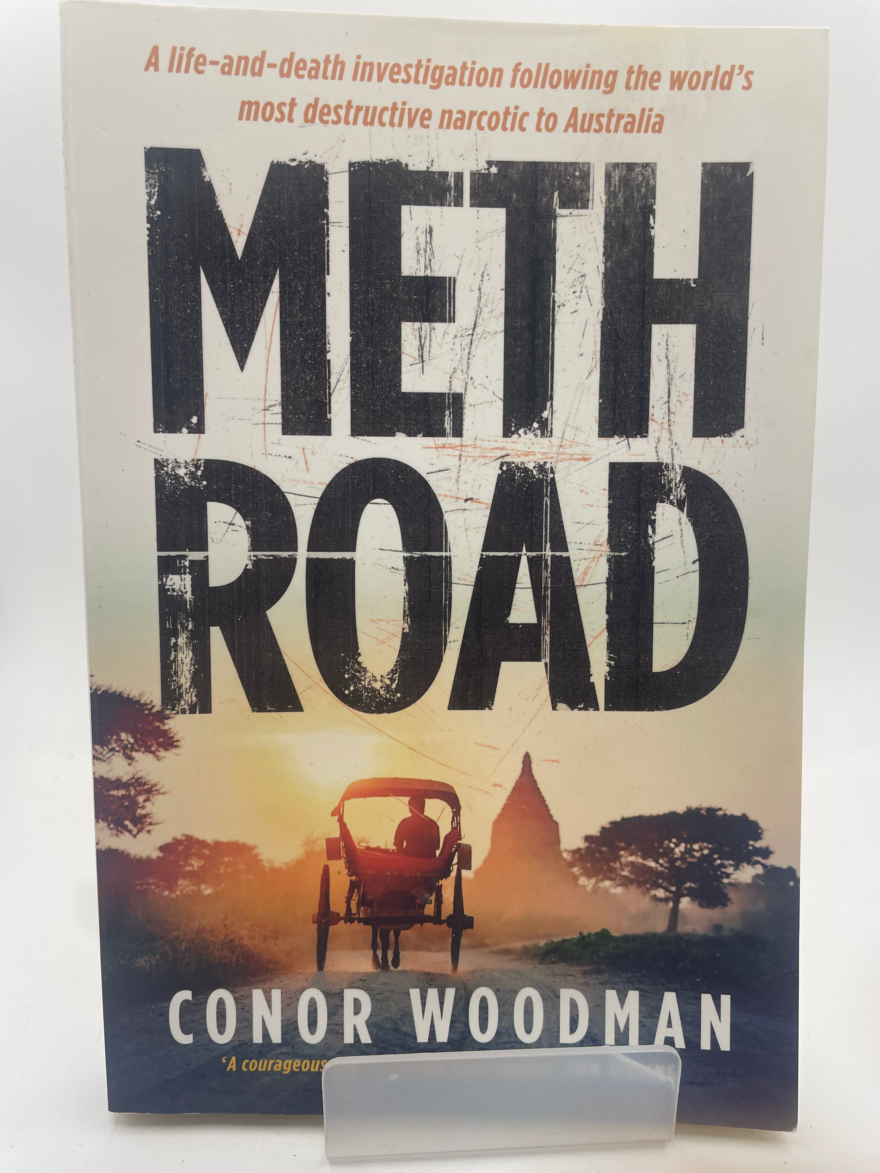 Meth Road - Conor Woodman