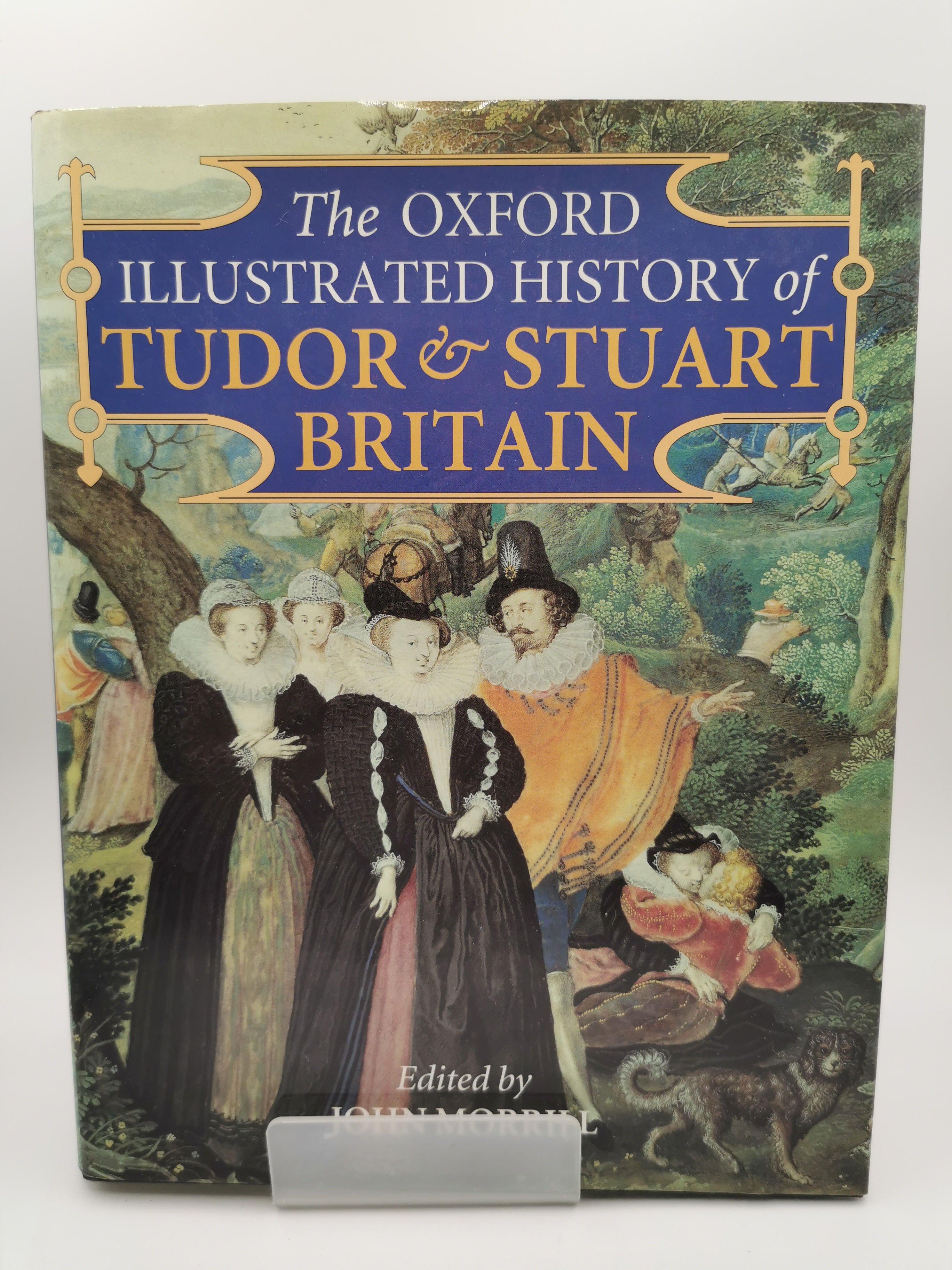 The Oxford Illustrated History of Tudor & Stuart Britain - John Stephen Morrill