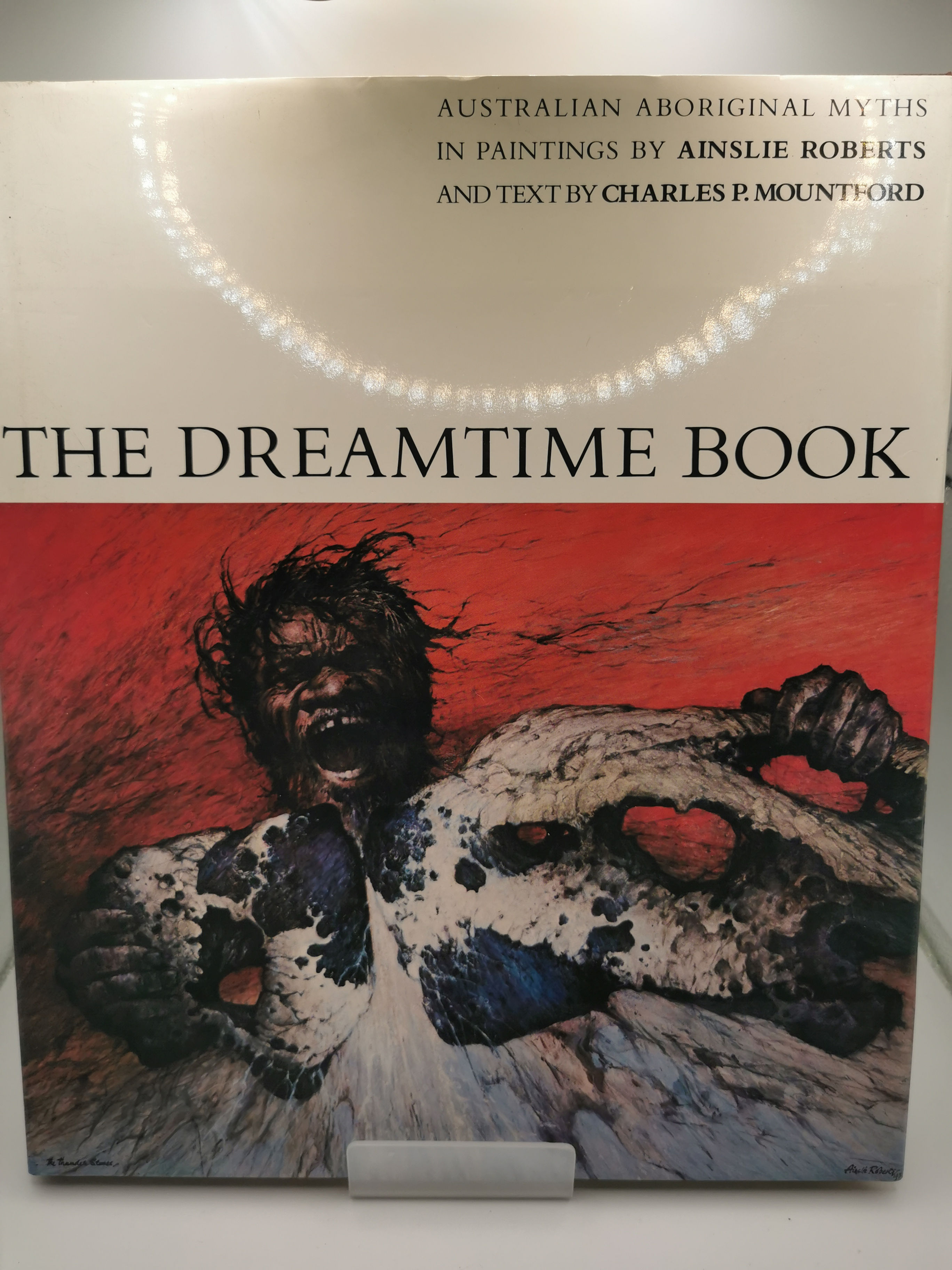 The Dreamtime Book - Ainslie Roberts and Charles P. Mountford