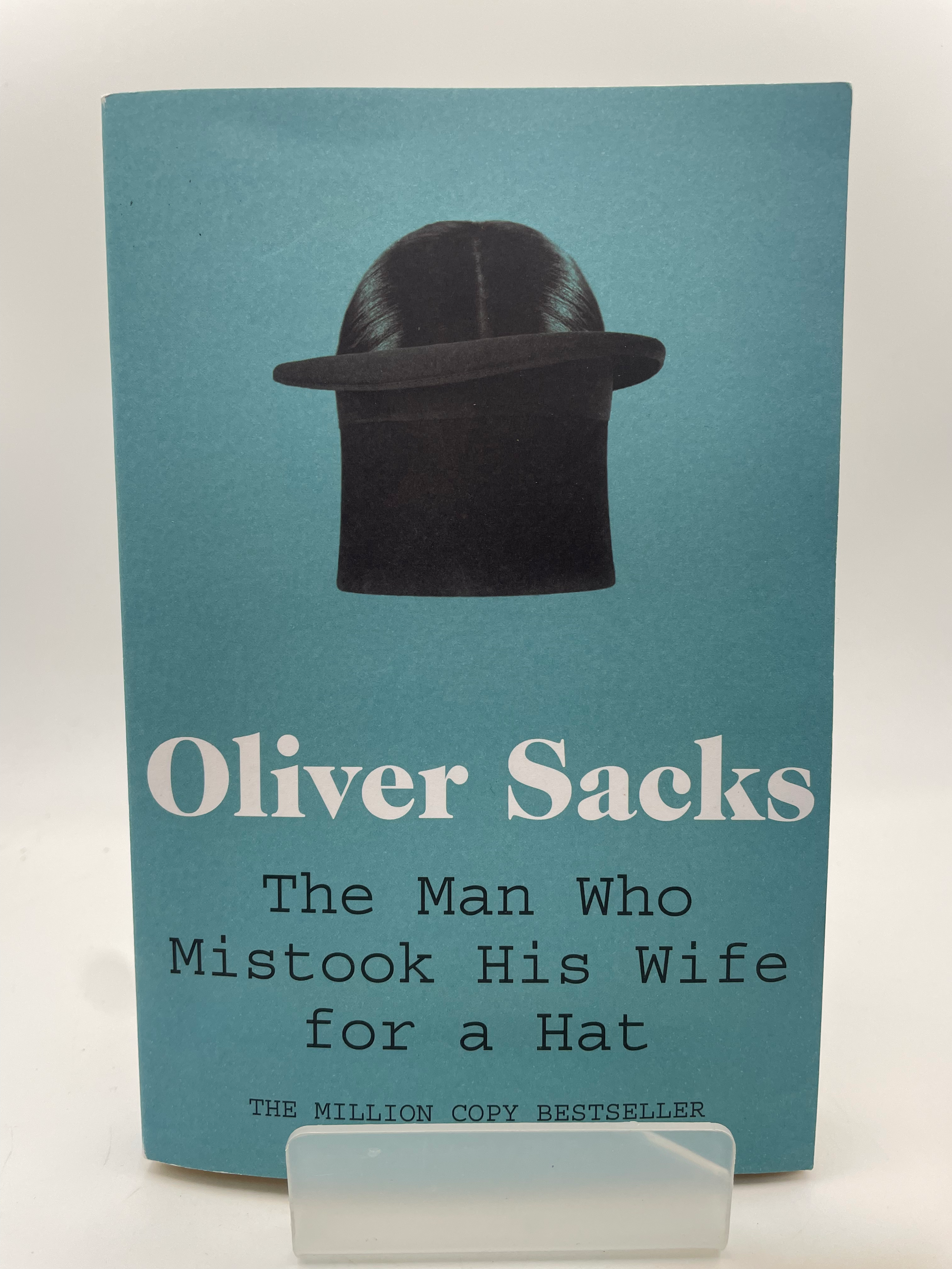 The Man Who Mistook His Wife for a Hat - Oliver Sacks