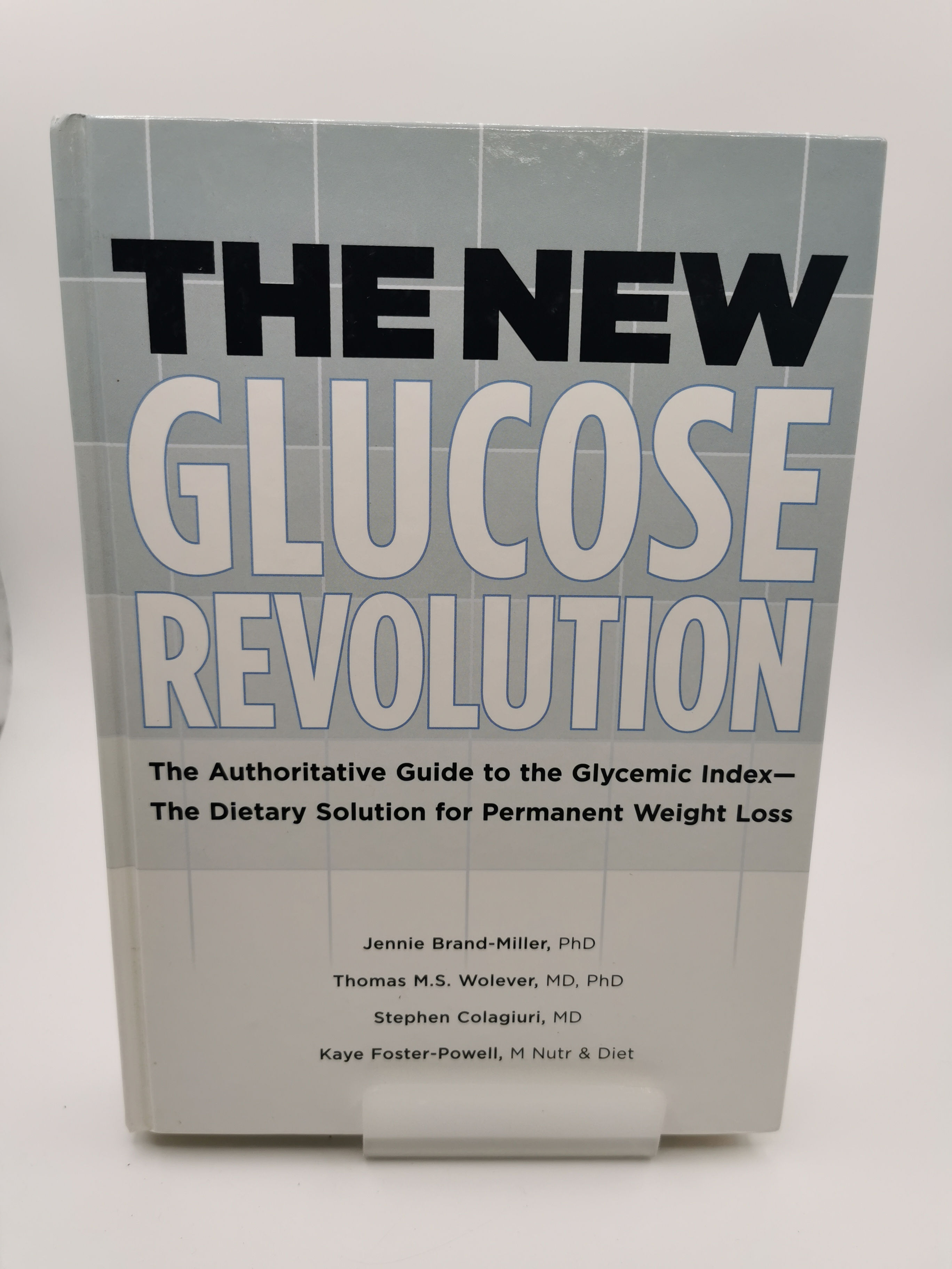The New Glucose Revolution - Jennie Brand-Miller