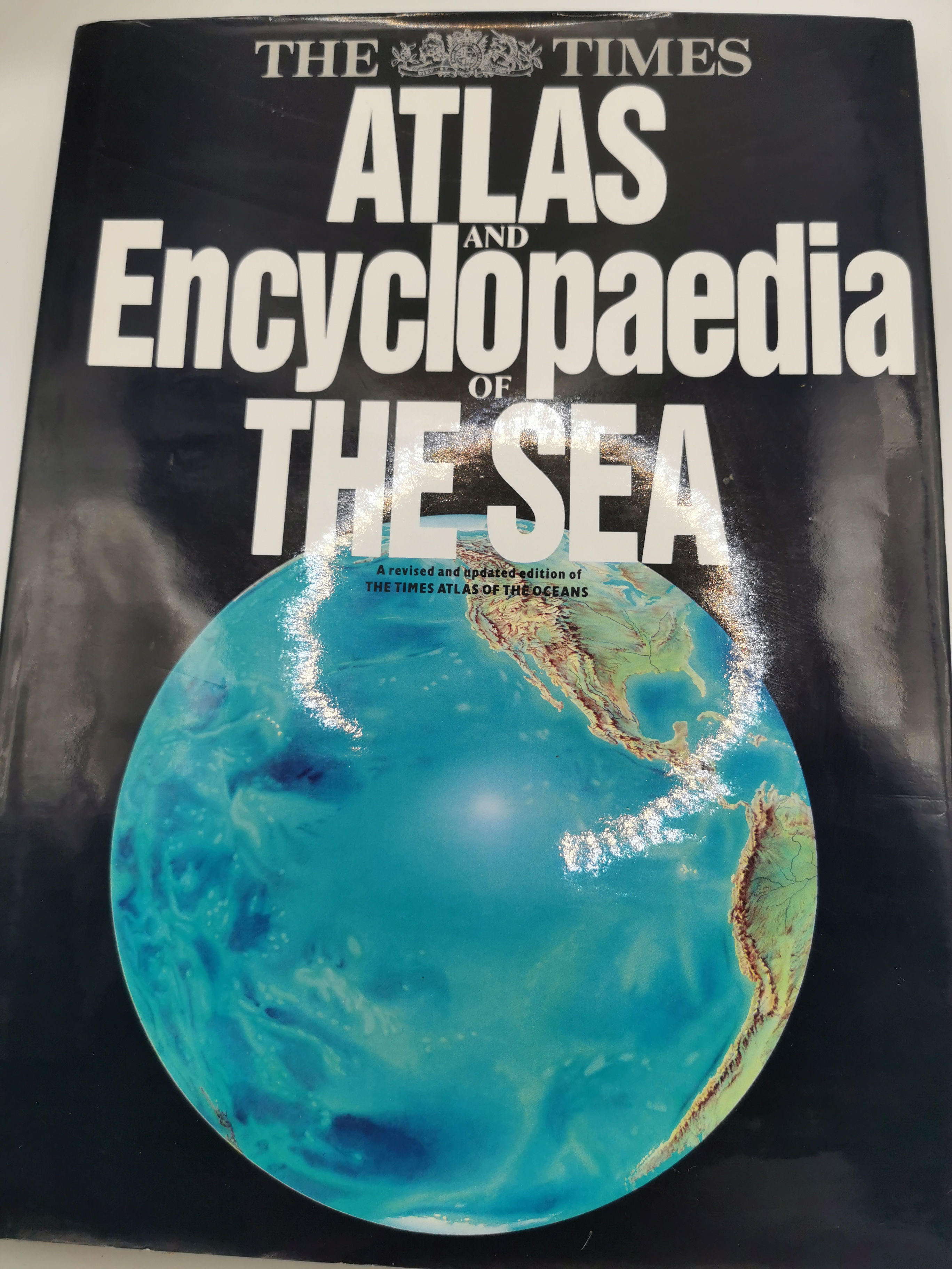 The Times Atlas and Encyclopaedia of the Sea - A. D. Couper