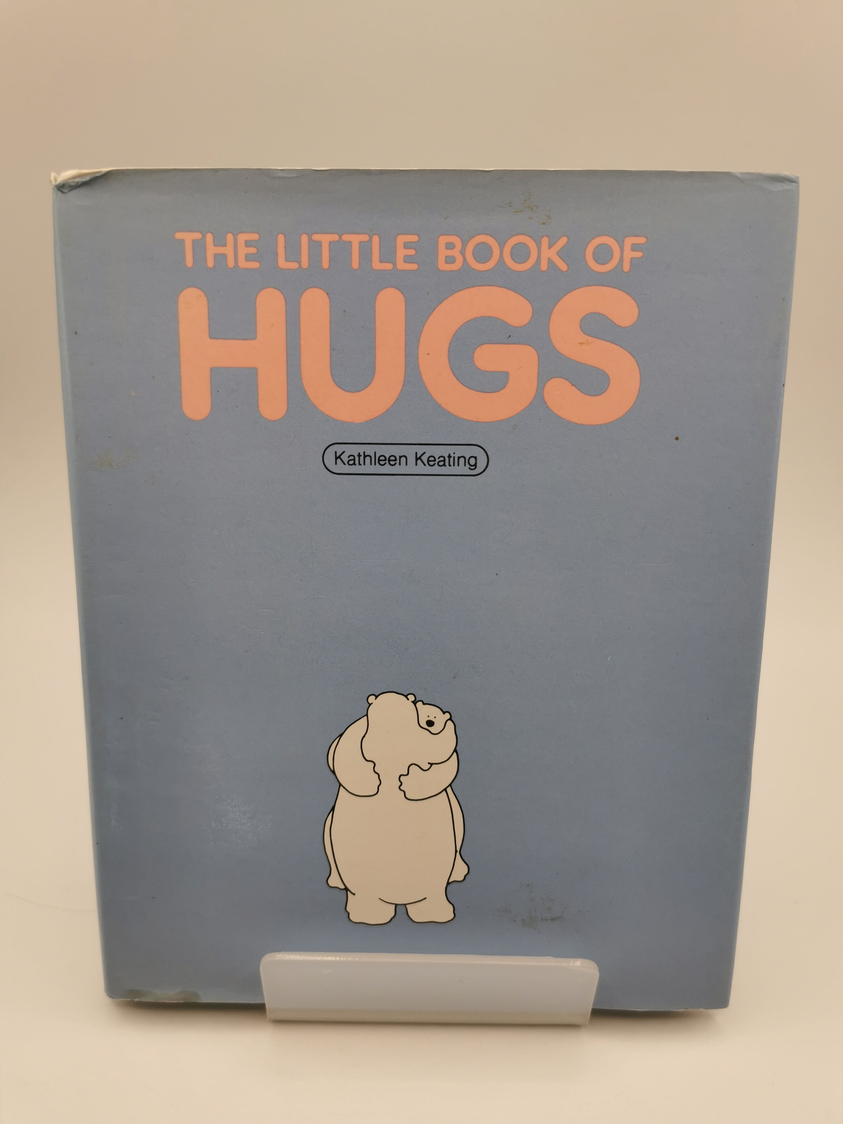 The Little Book of Hugs - Kathleen Keating