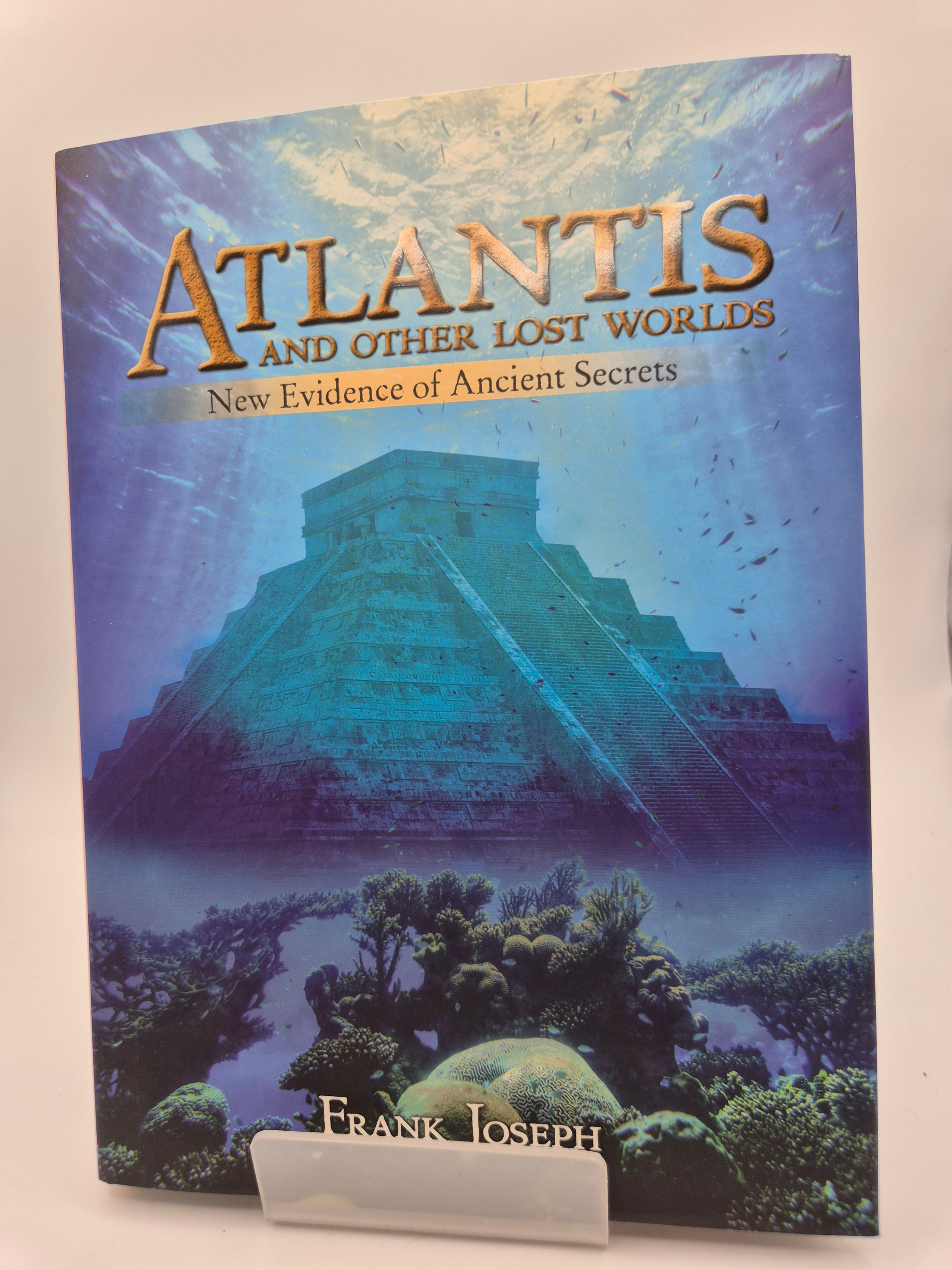 Atlantis and Other Lost Worlds - Frank Joseph