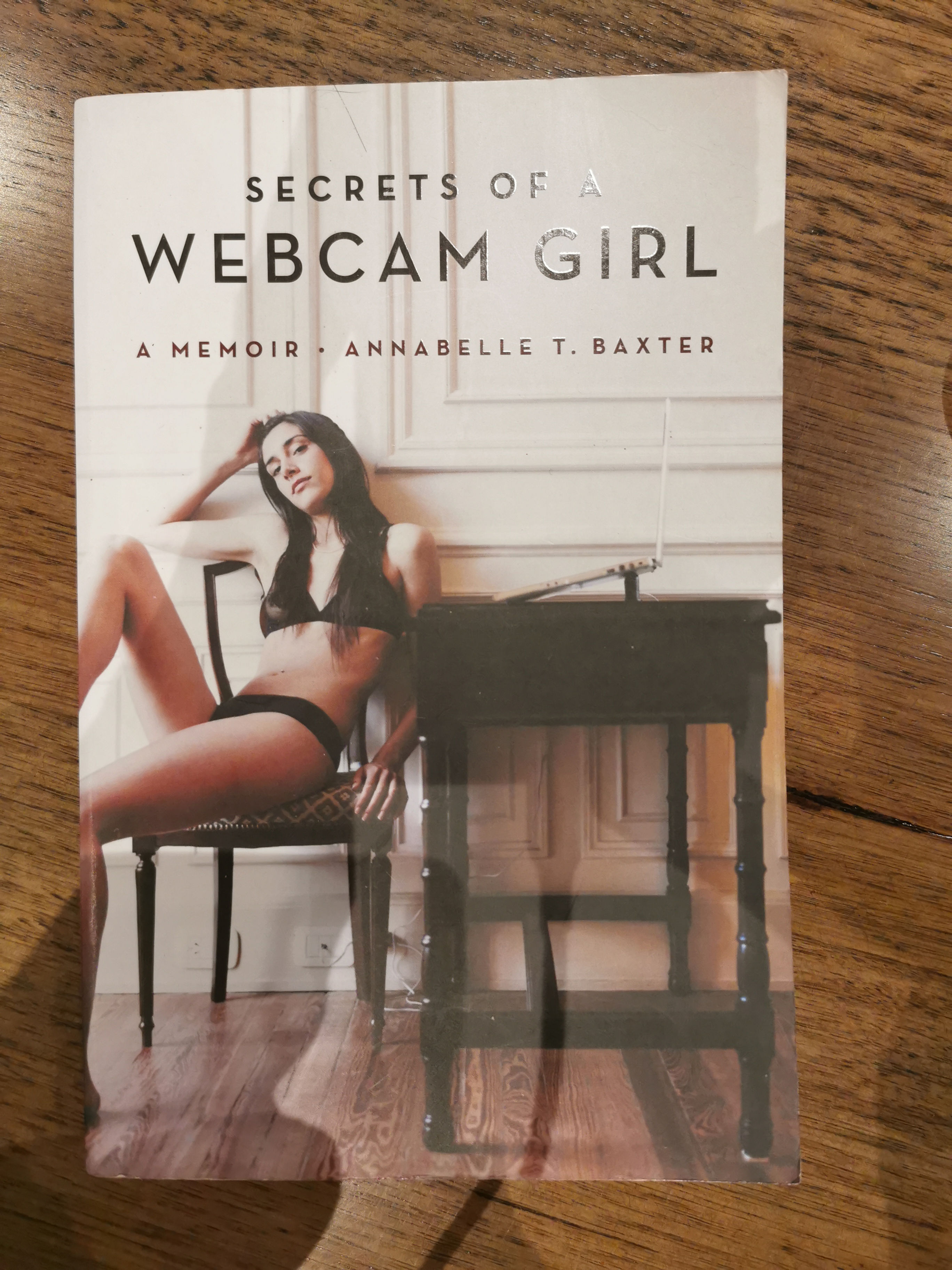 Secrets of a Webcam Girl - Annabelle T. Baxter
