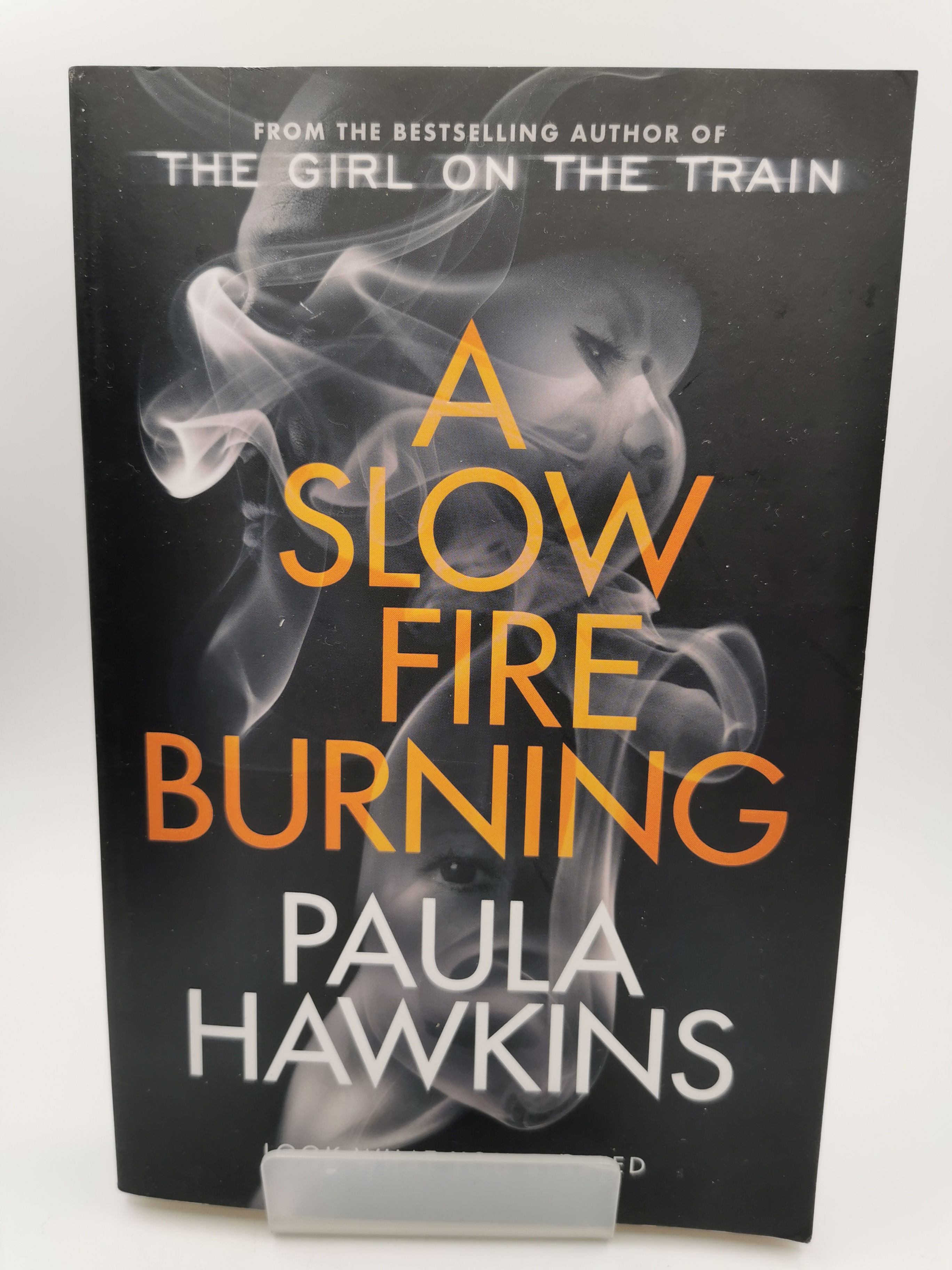 A Slow Fire Burning - Paula Hawkins