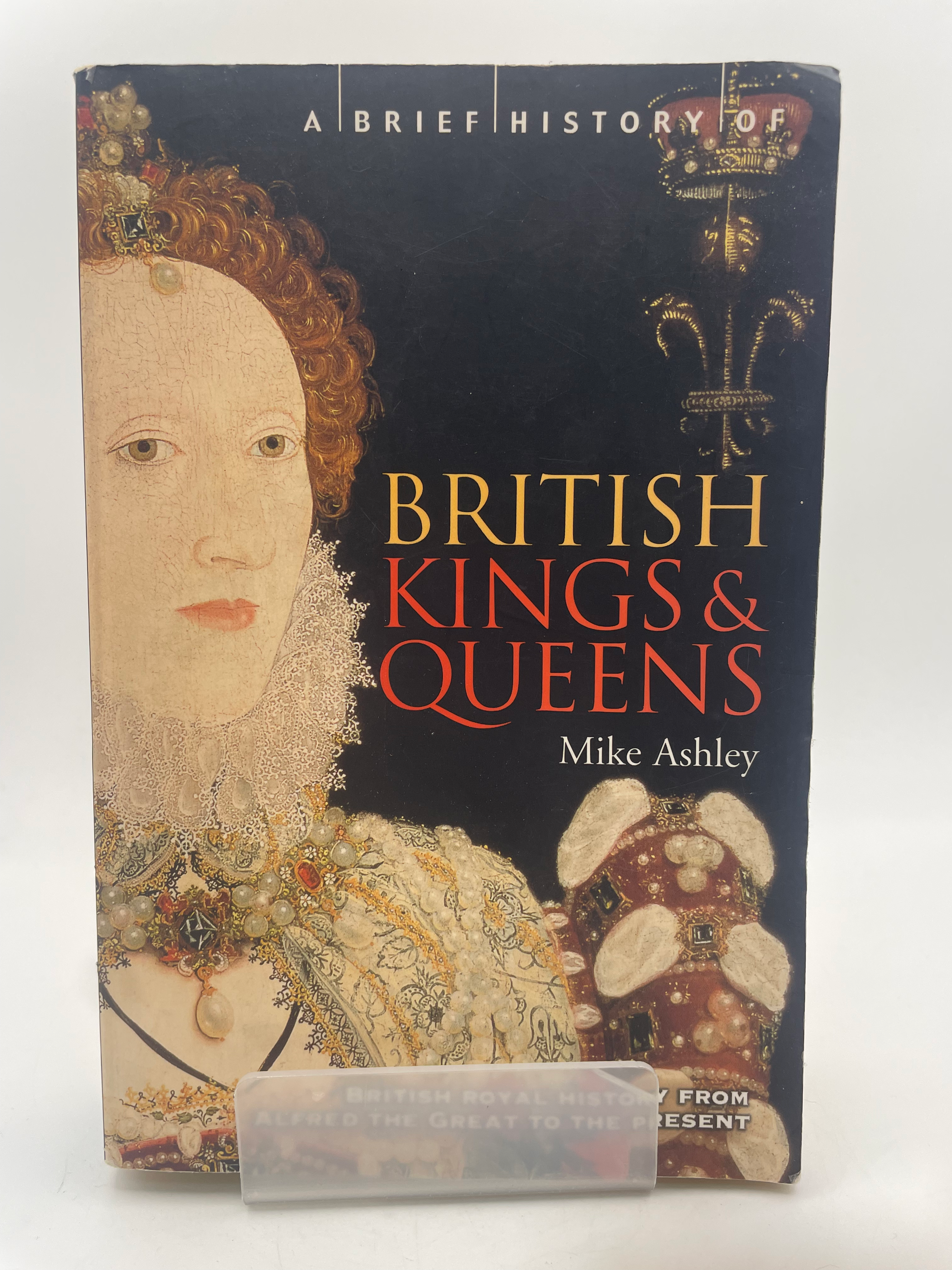 A Brief History of Kings & Queens - Mike Ashley
