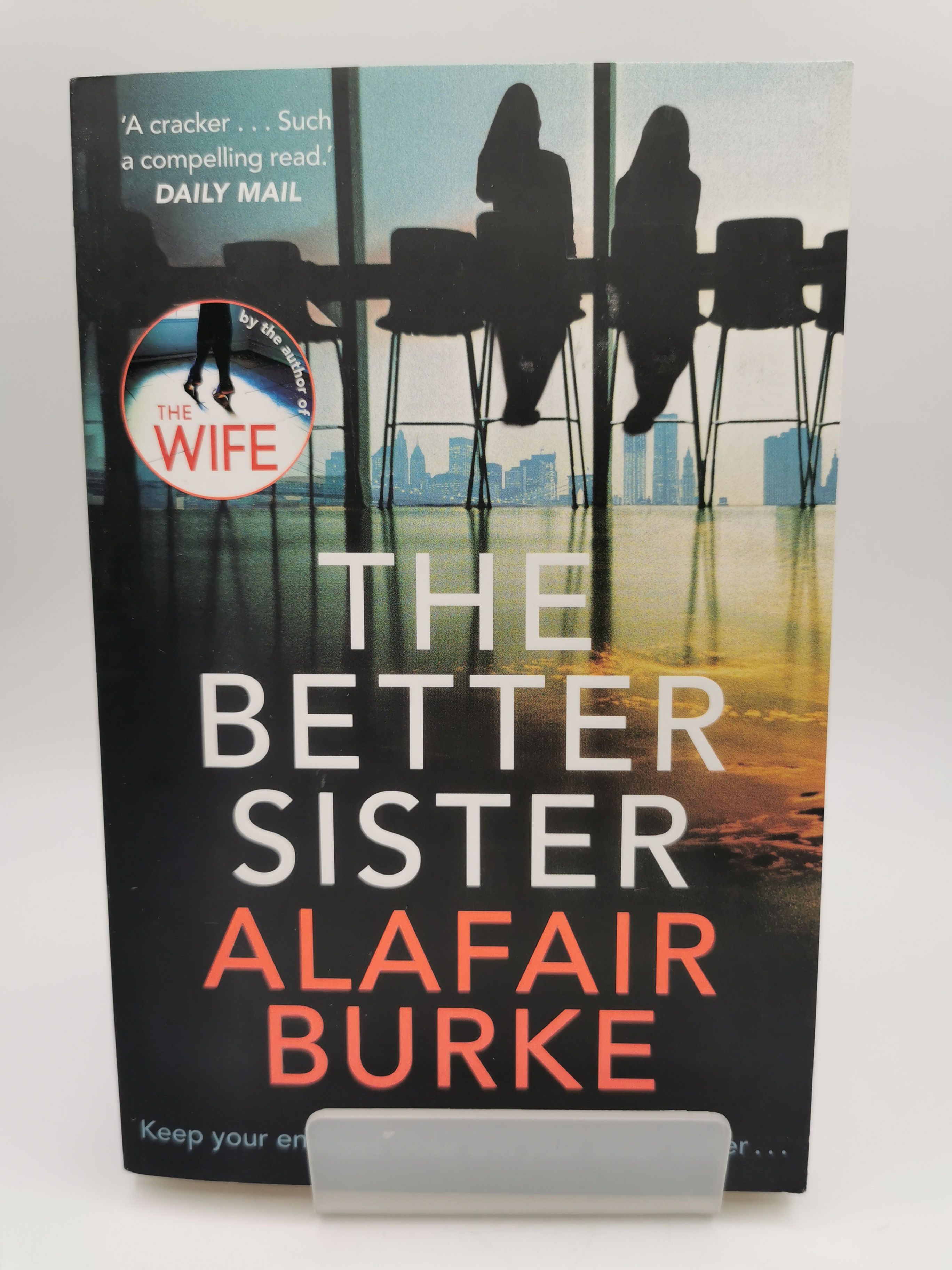 The Better Sister - Alafair Burke