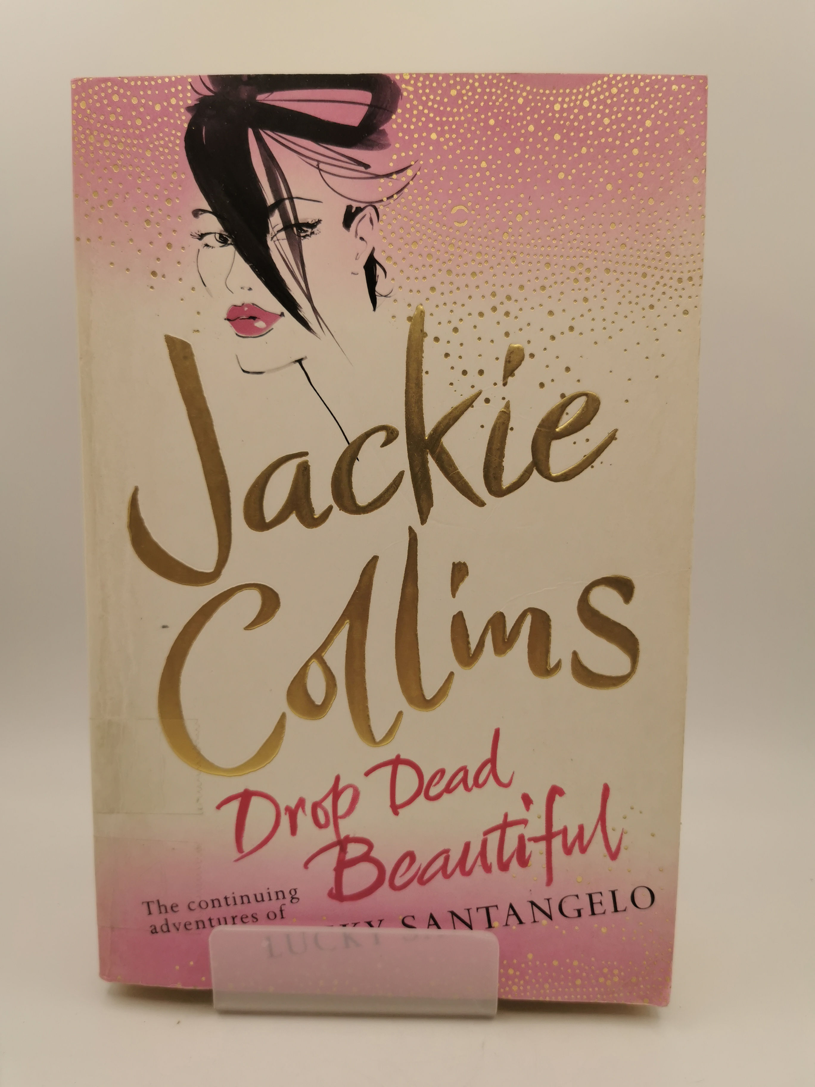 Drop Dead Beautiful - Jackie Collins