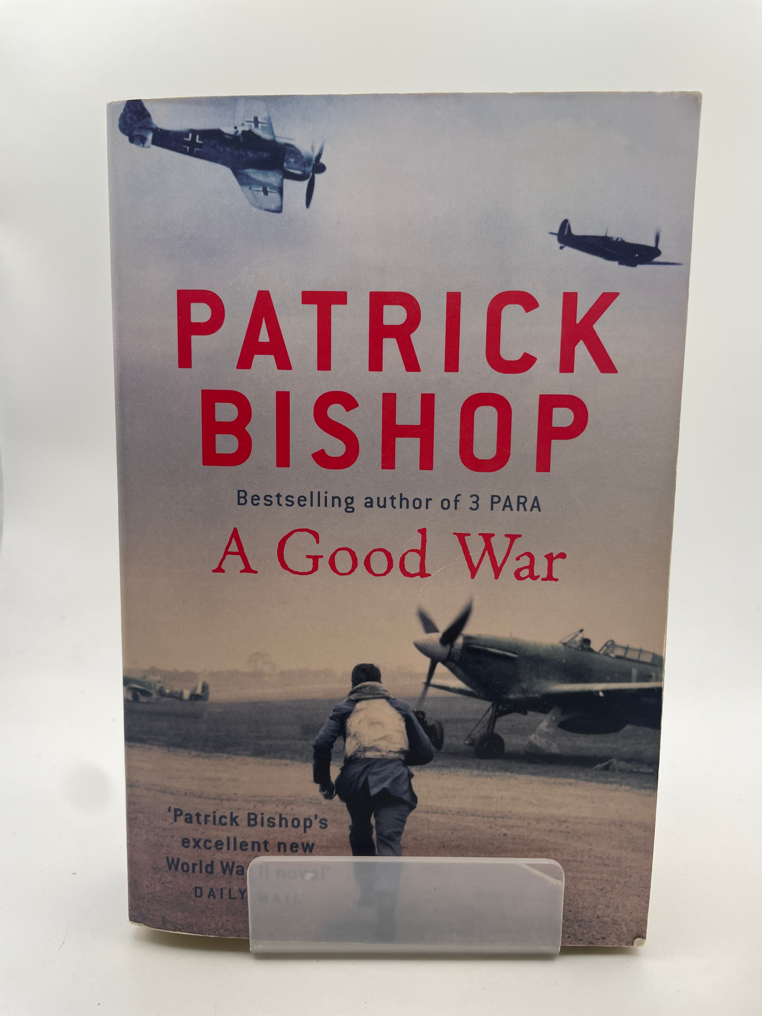 A Good War - Patrick Bishop