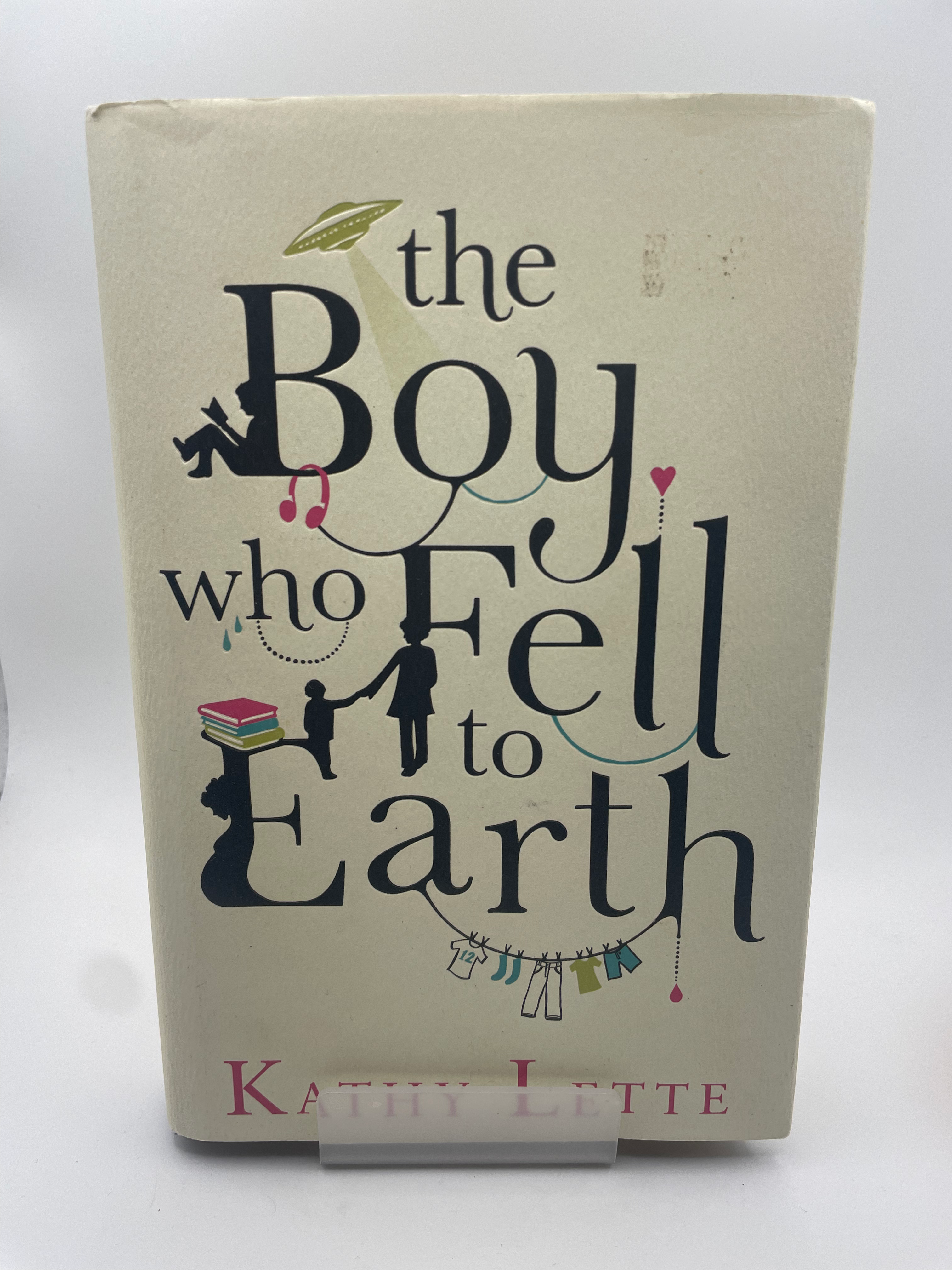The Boy Who Fell to Earth - Kathy Lette