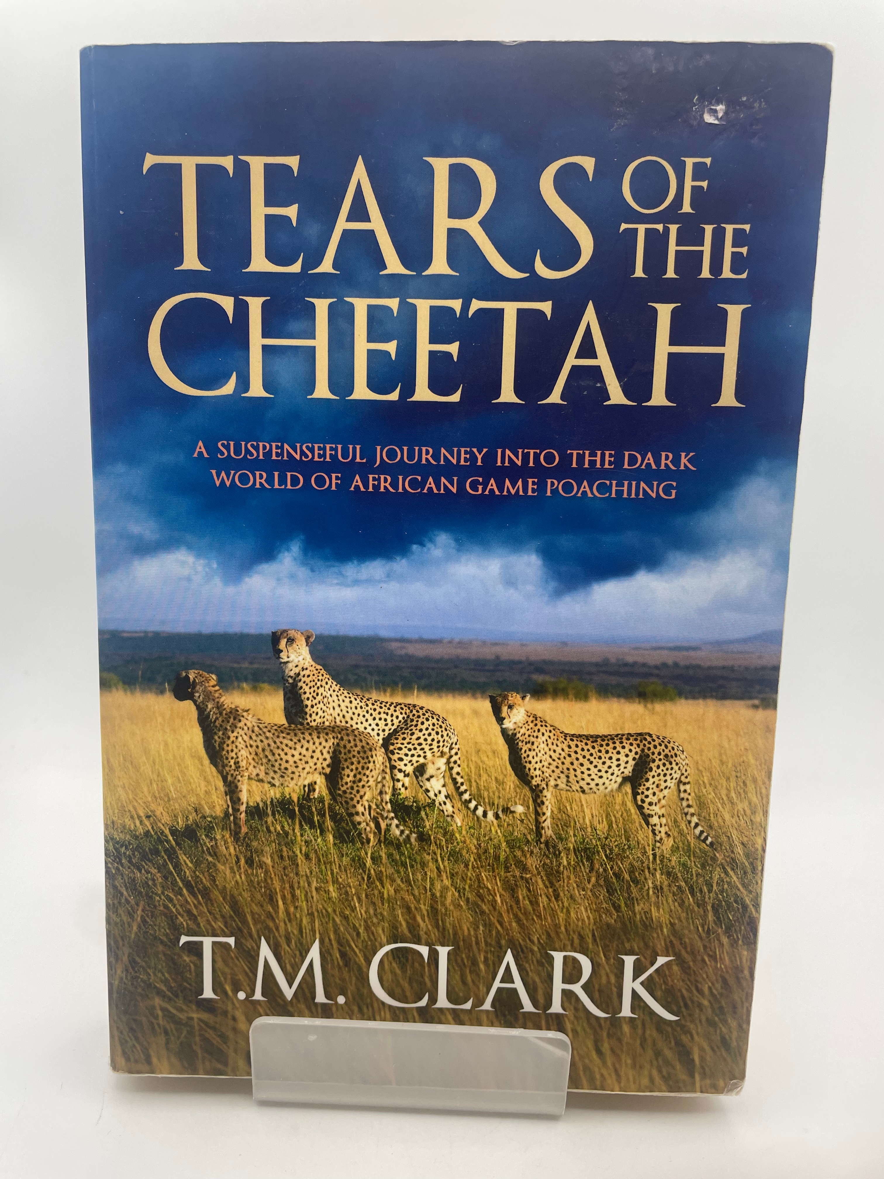 Tears of the Cheetah - T.M. Clark