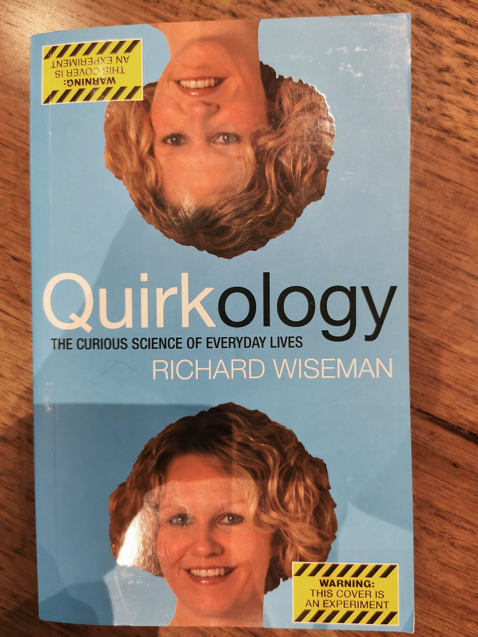 Quirkology: The Curious Science of Everyday Lives - Richard Wiseman