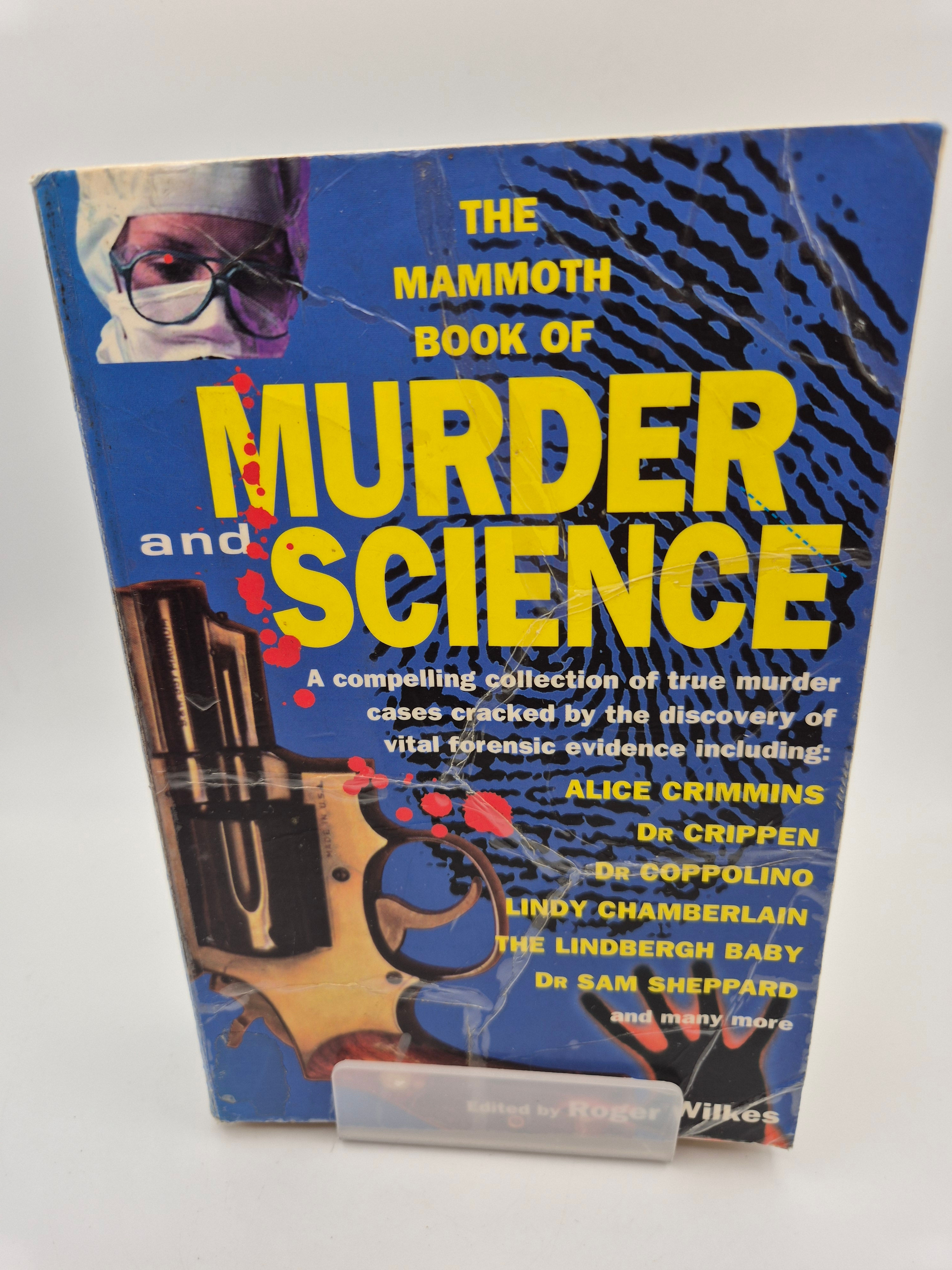 The Mammoth Book of Murder and Science - Roger Wilkes