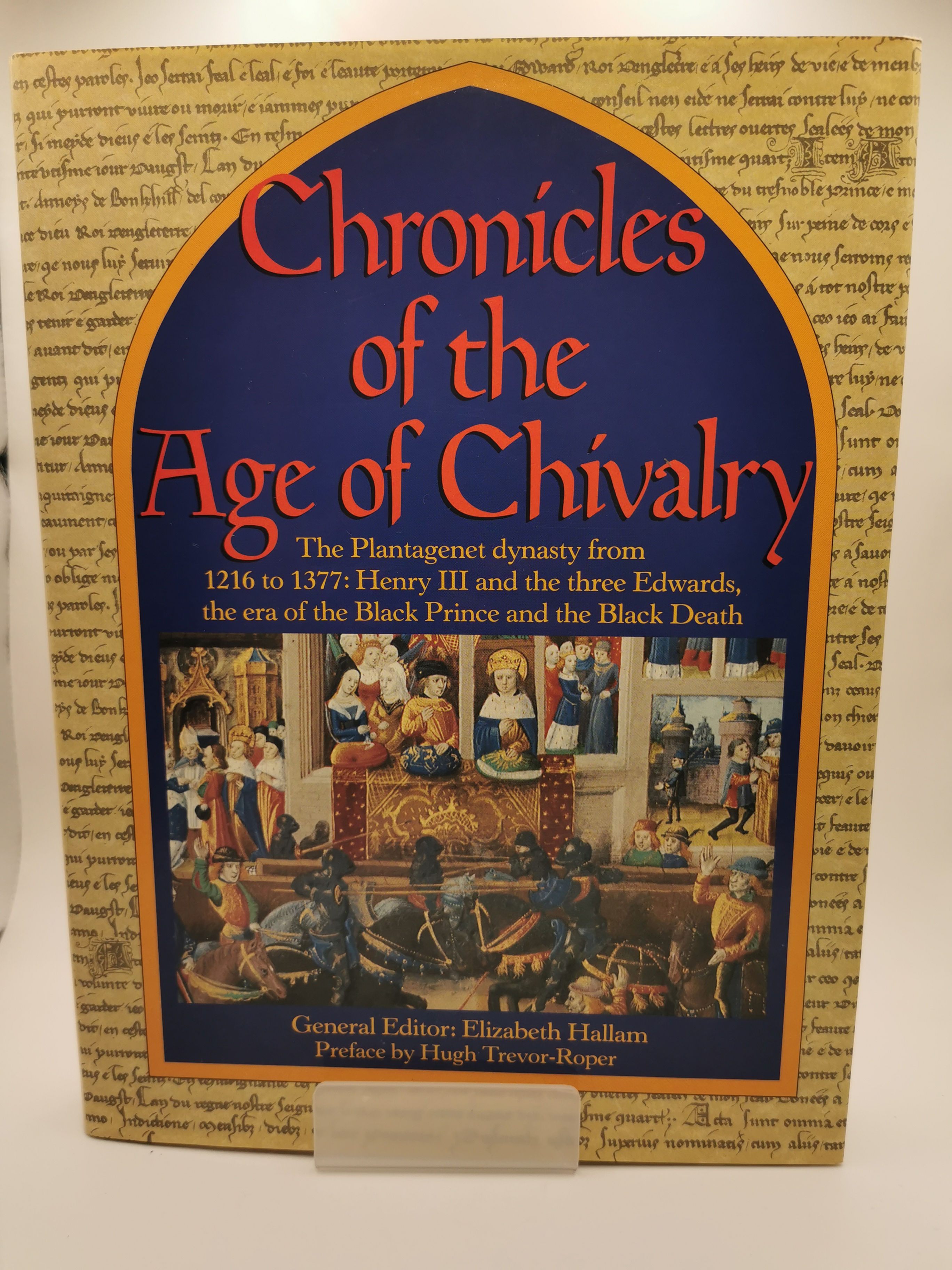Chronicles of the Age of Chivalry - Elizabeth M. Hallam