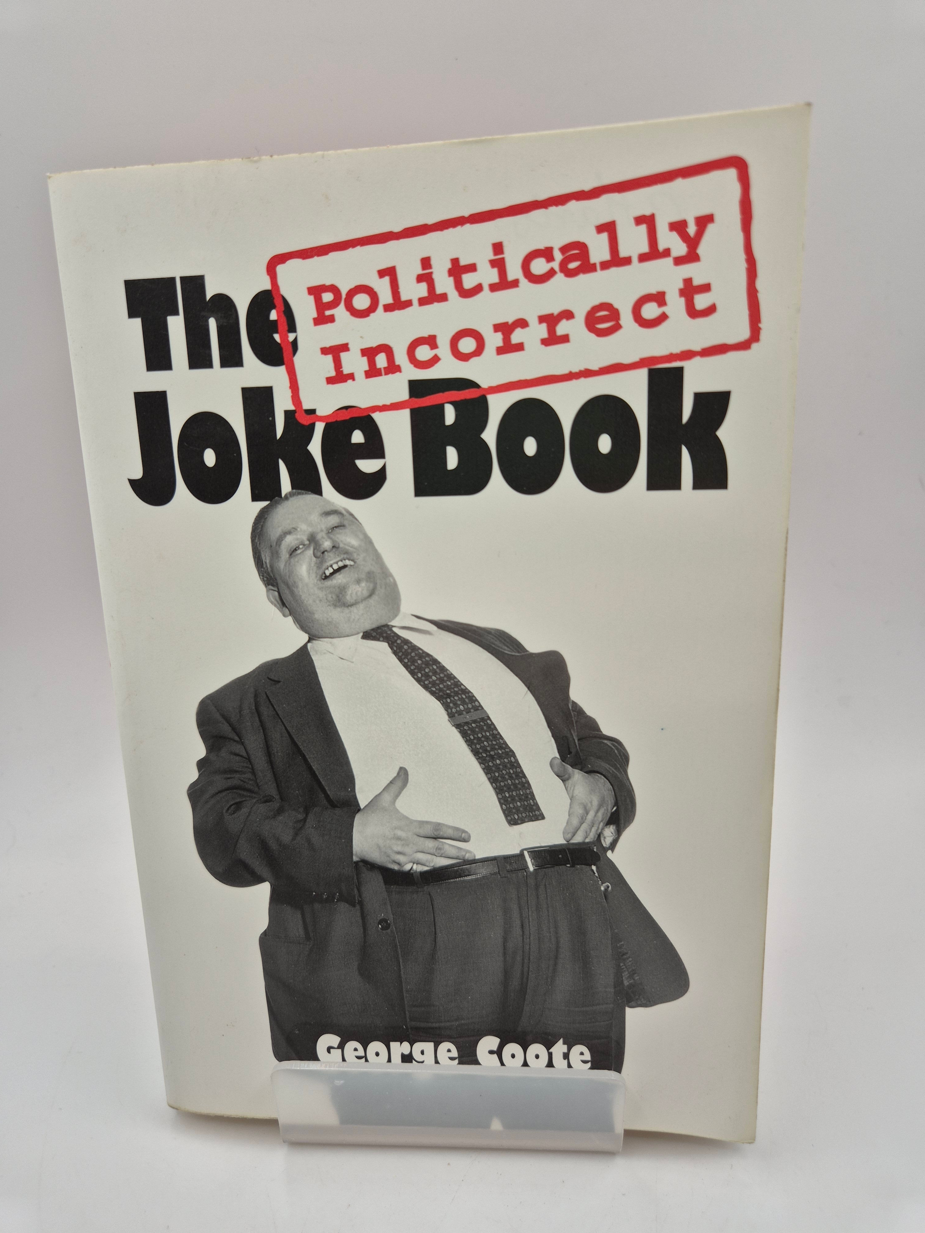 The Politically Incorrect Joke Book - George Coote