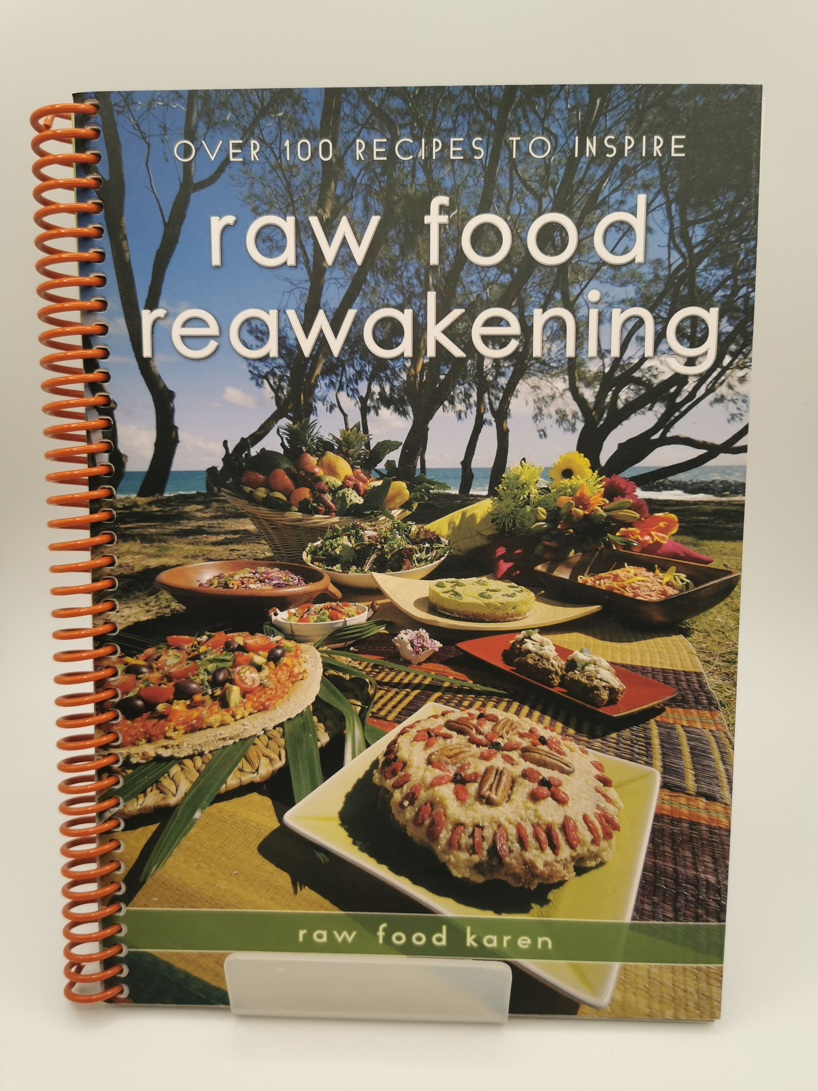 Raw Food Reawakening - Karen Pamela Bartz