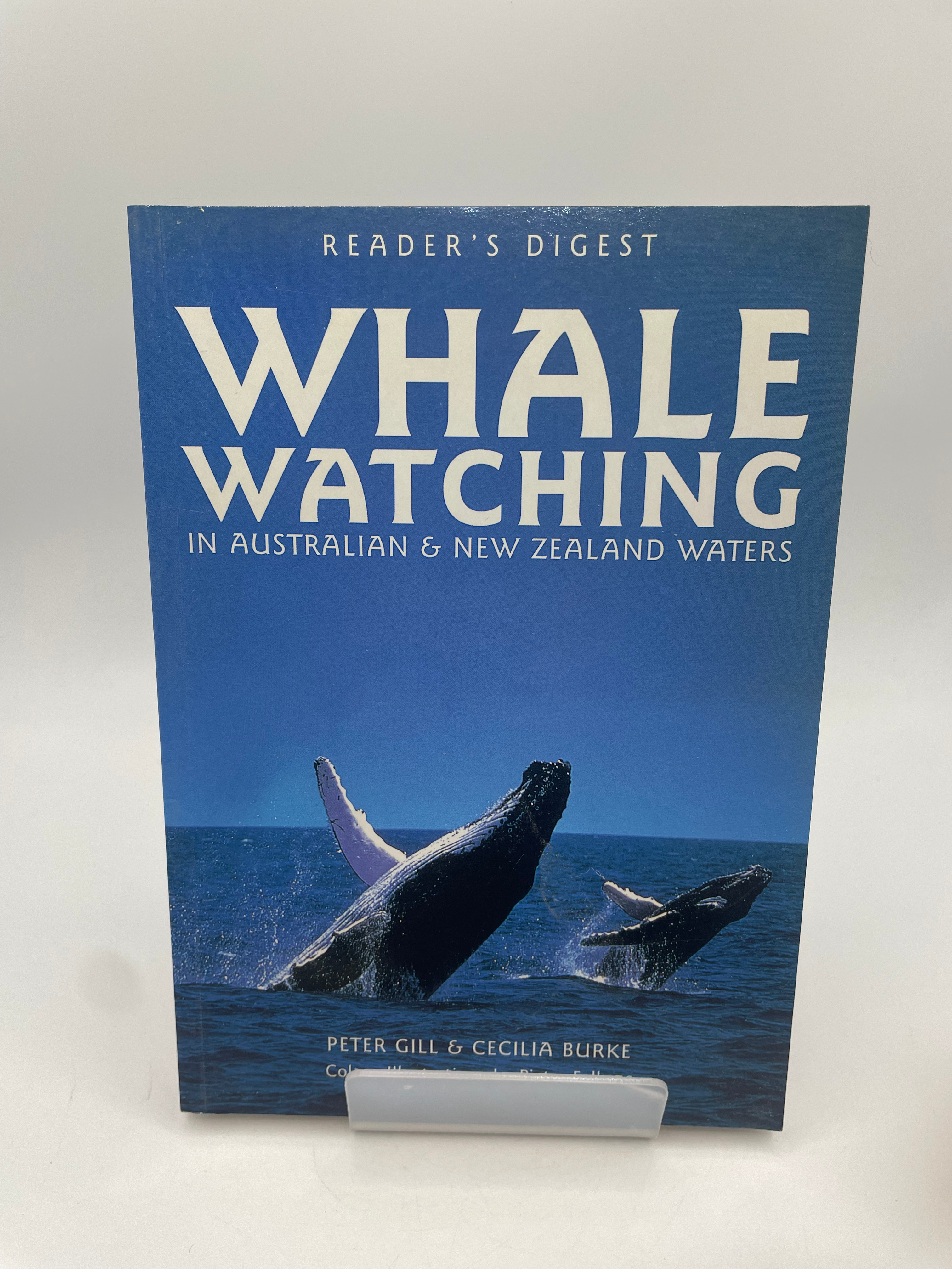 Whale Watching in Australian and New Zealand Waters - Peter Gill & Cecilia Burke
