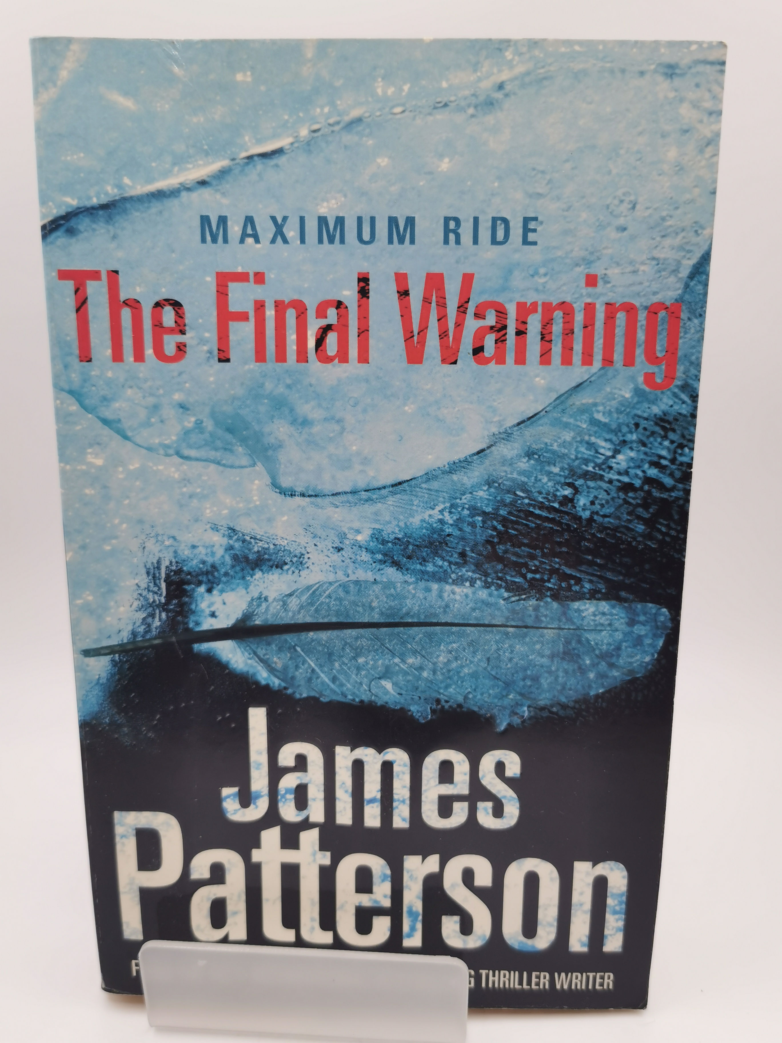 Maximum Ride: The Final Warning - James Patterson