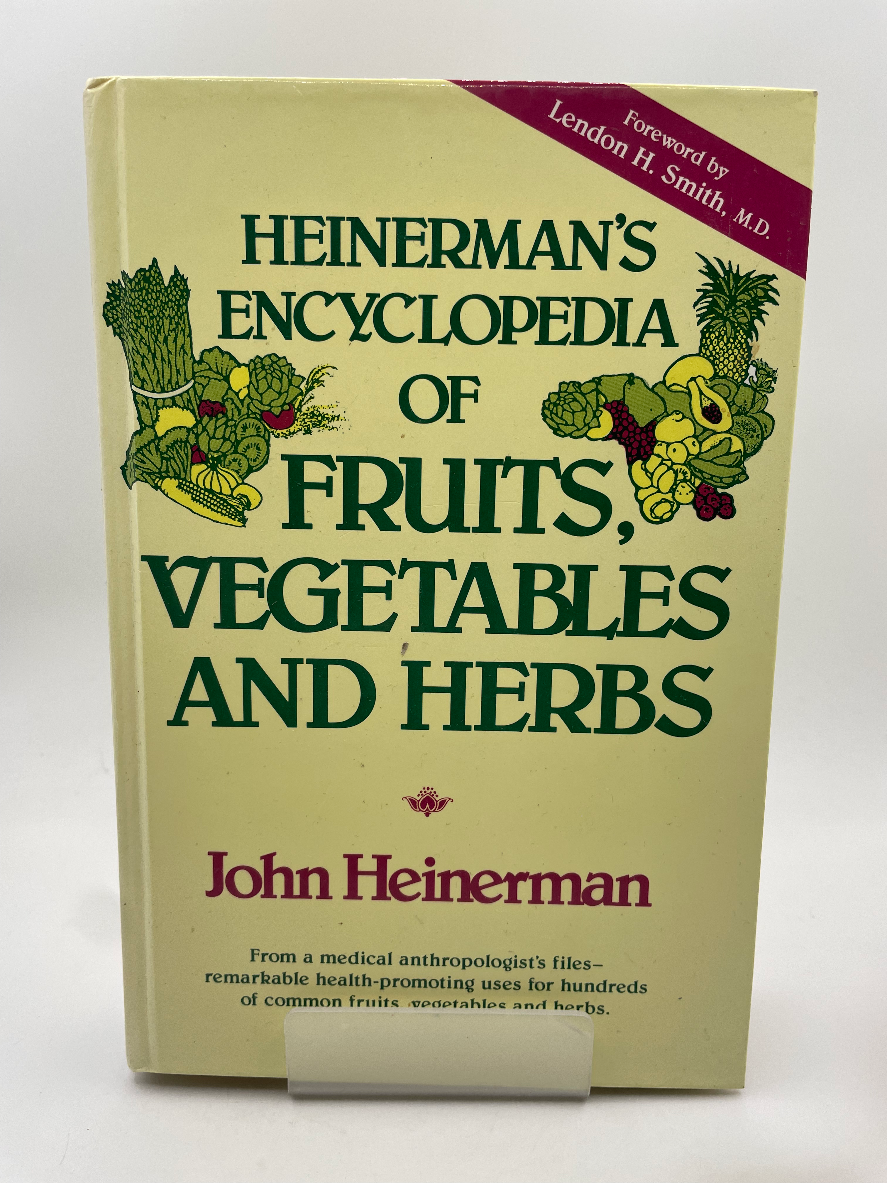 Heinerman's Encyclopedia of Fruits, Vegetables and Herbs - John Heinerman