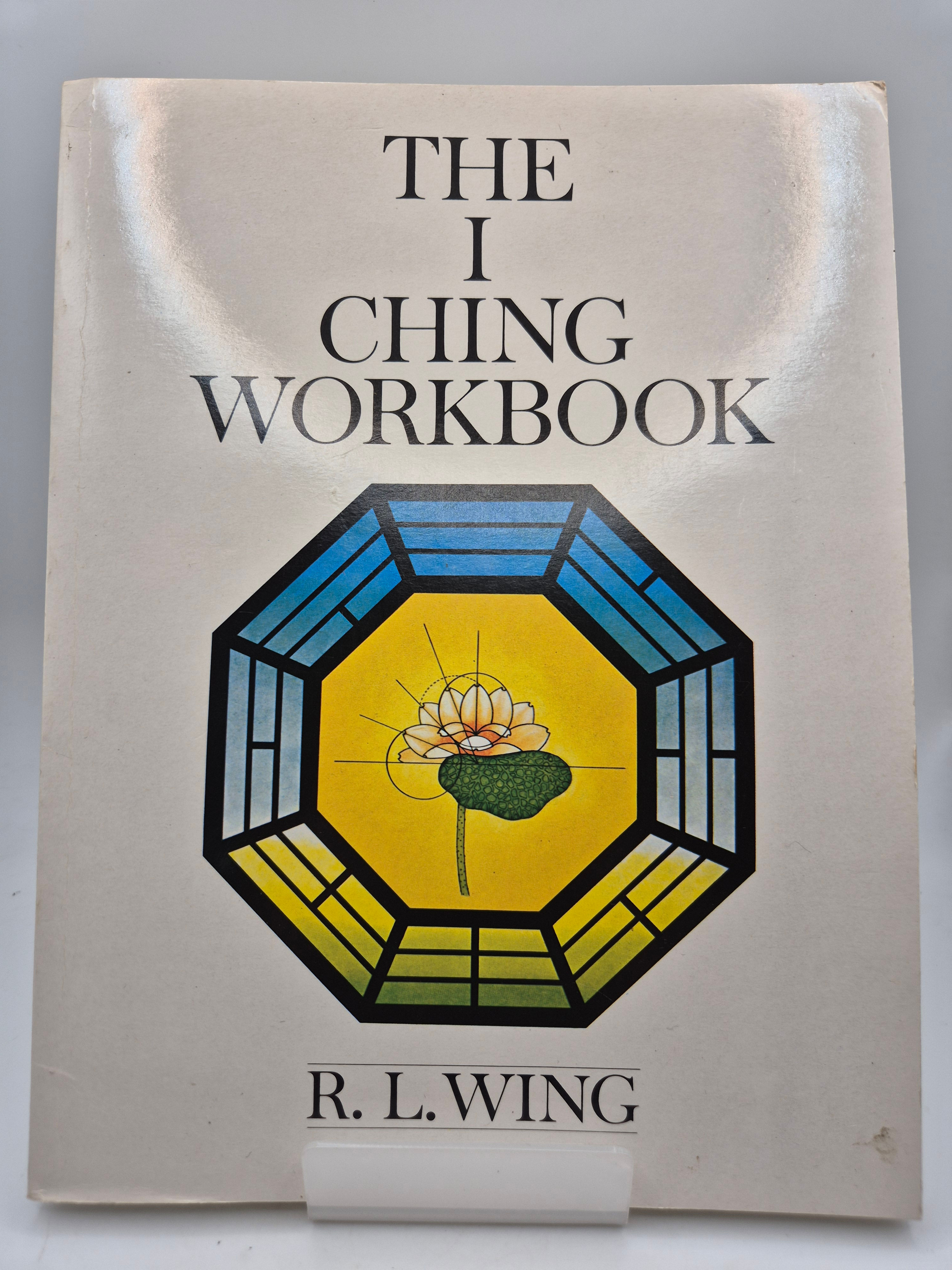 The I Ching Workbook - R.L. Wing